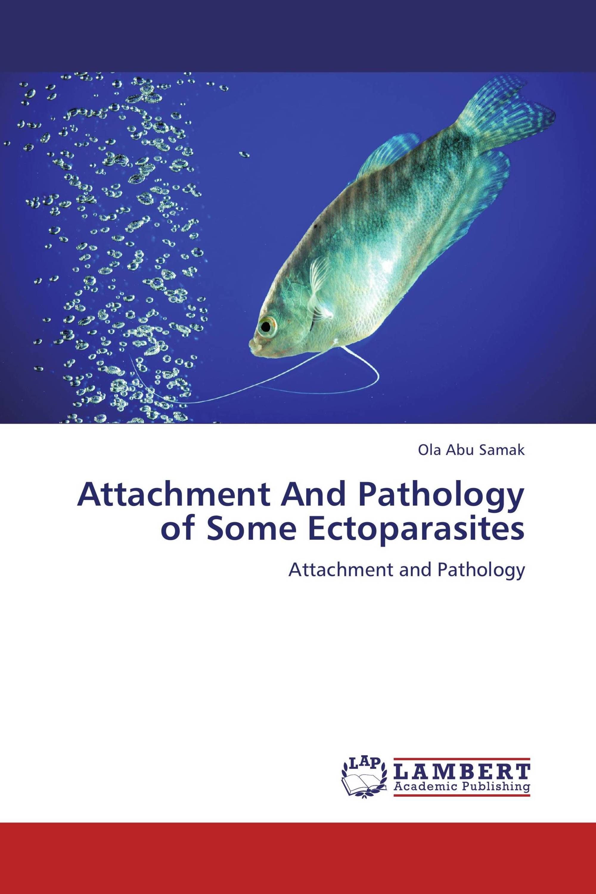 Attachment And Pathology of Some Ectoparasites