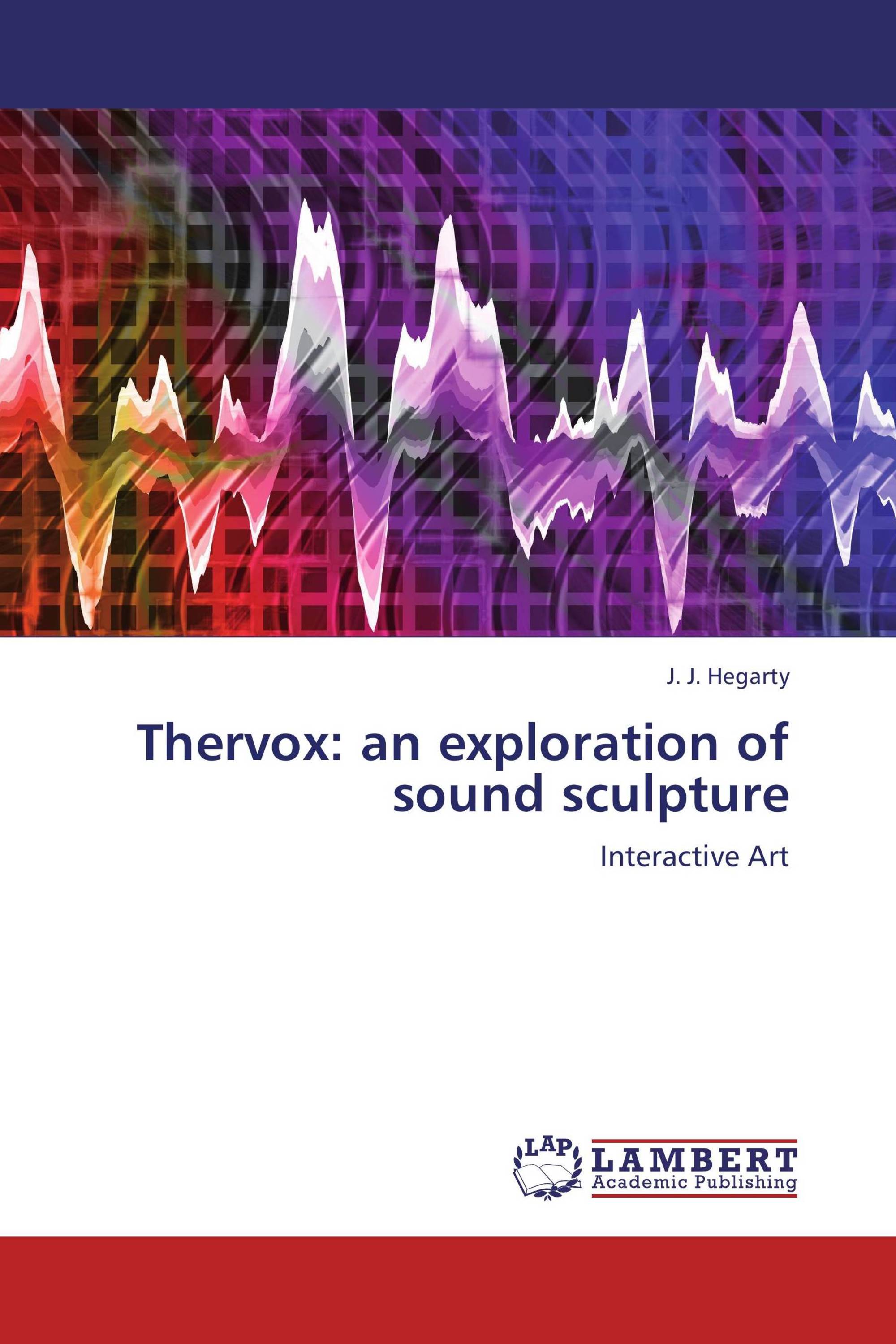 Thervox: an exploration of sound sculpture