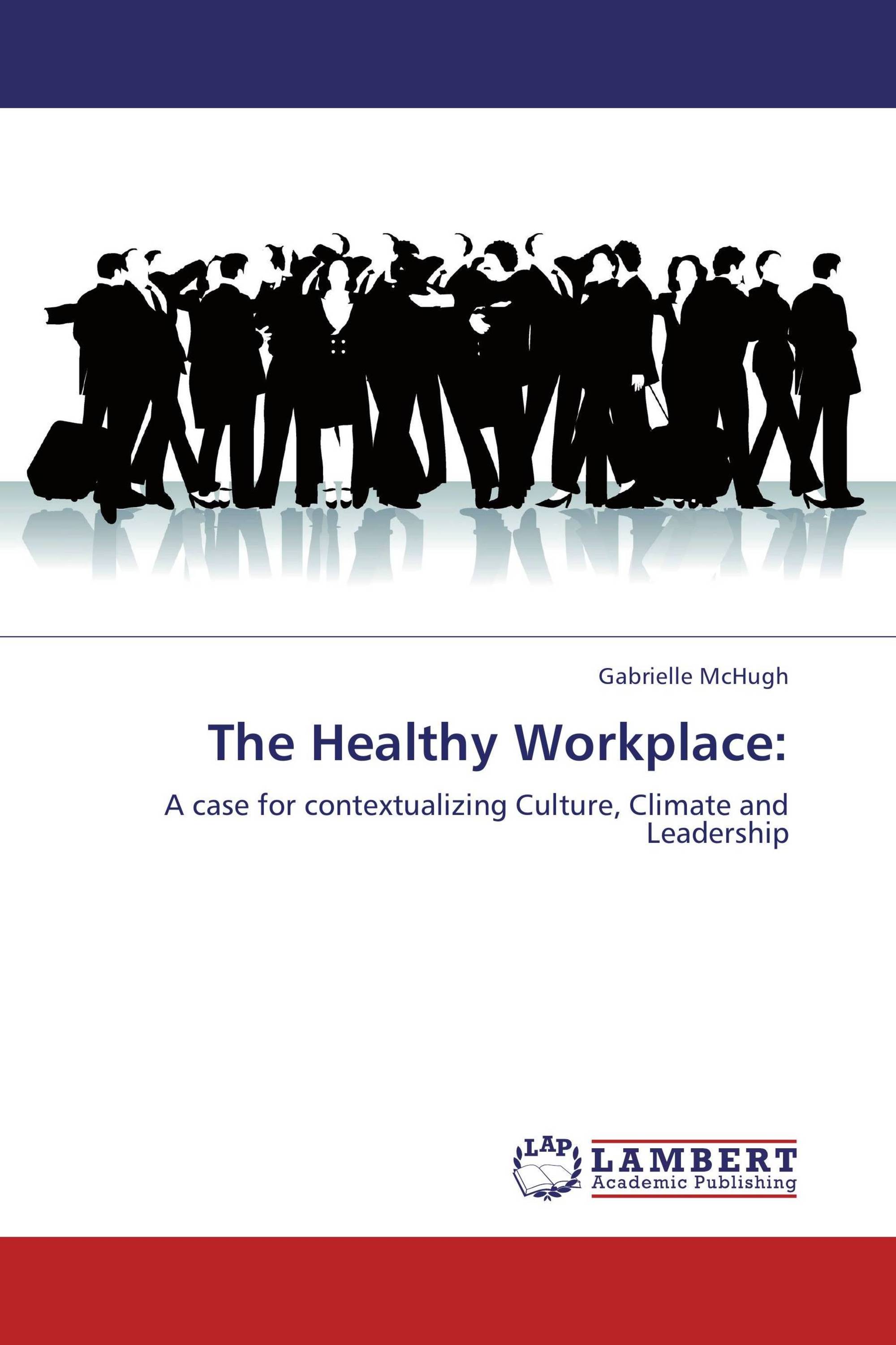 The Healthy Workplace: