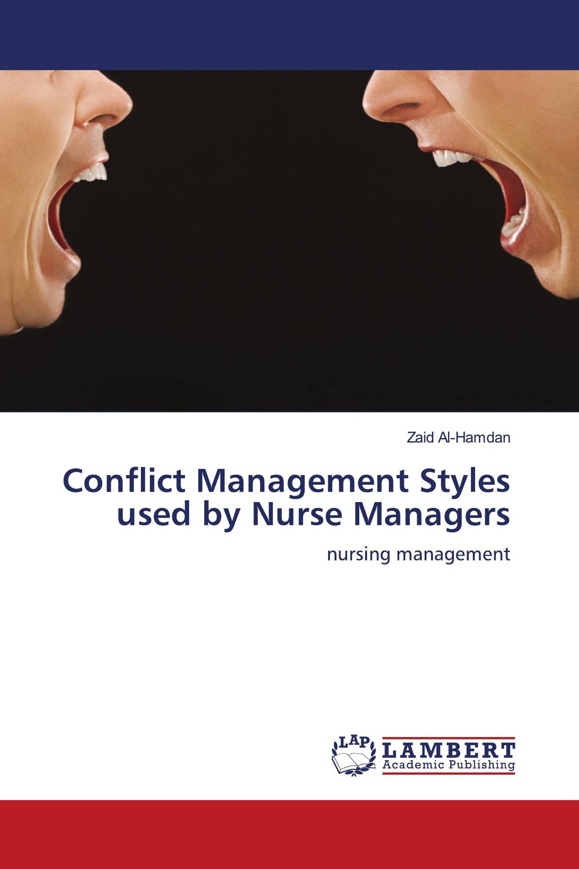 Conflict Management Styles used by Nurse Managers