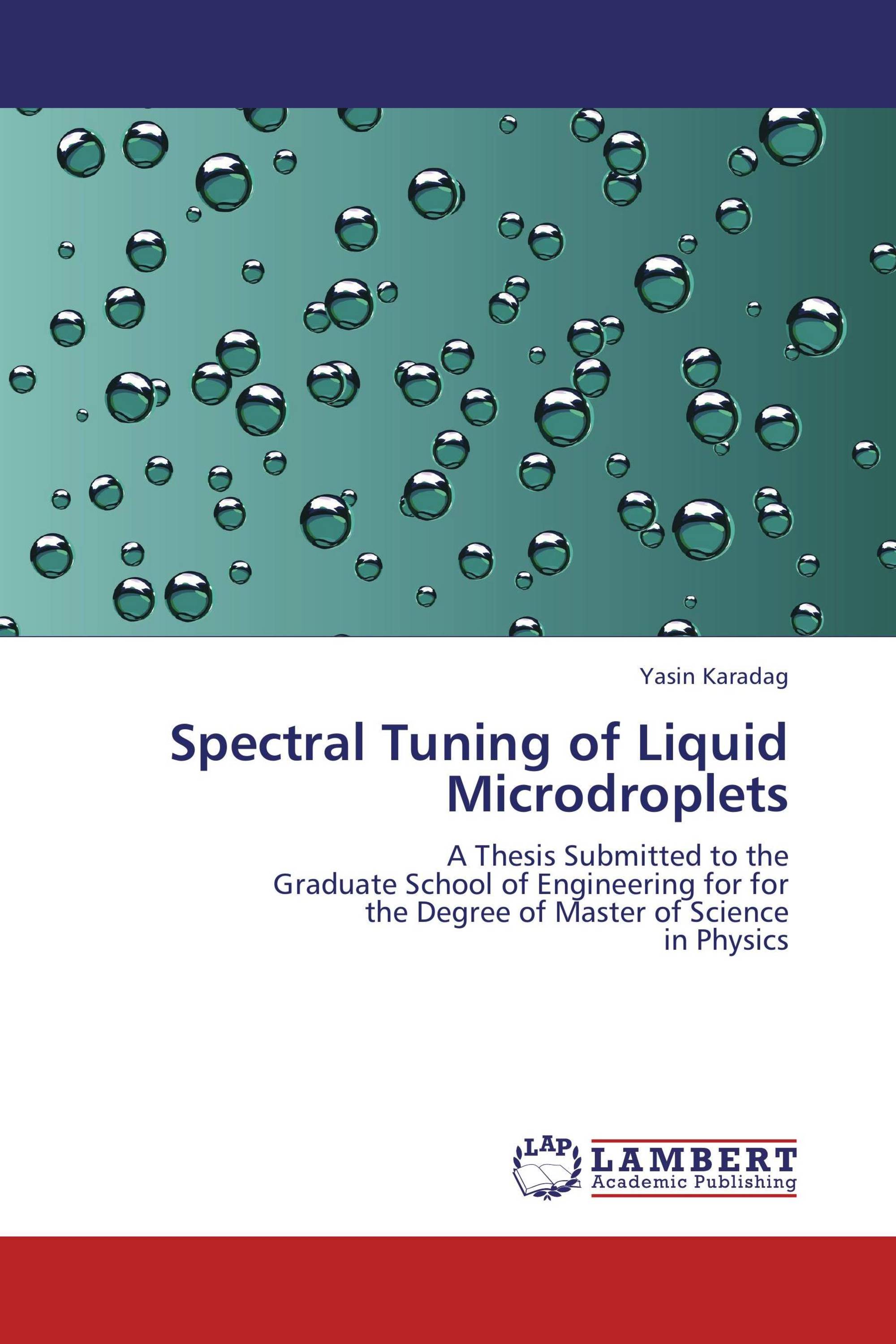 Spectral Tuning of Liquid Microdroplets