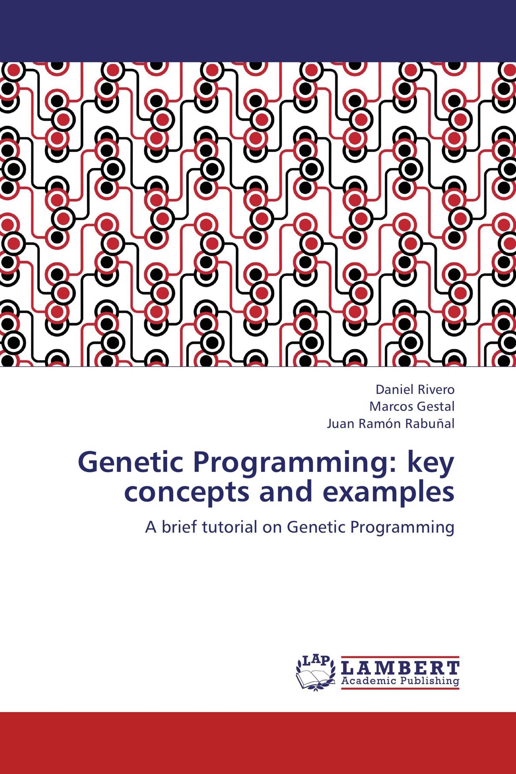 Genetic Programming: key concepts and examples