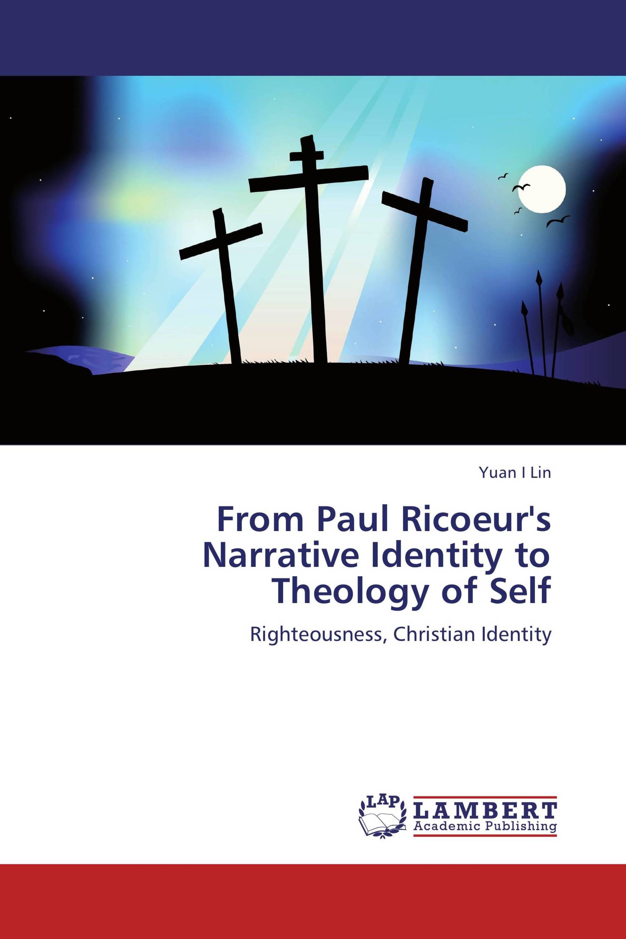 From Paul Ricoeur's Narrative Identity to Theology of Self