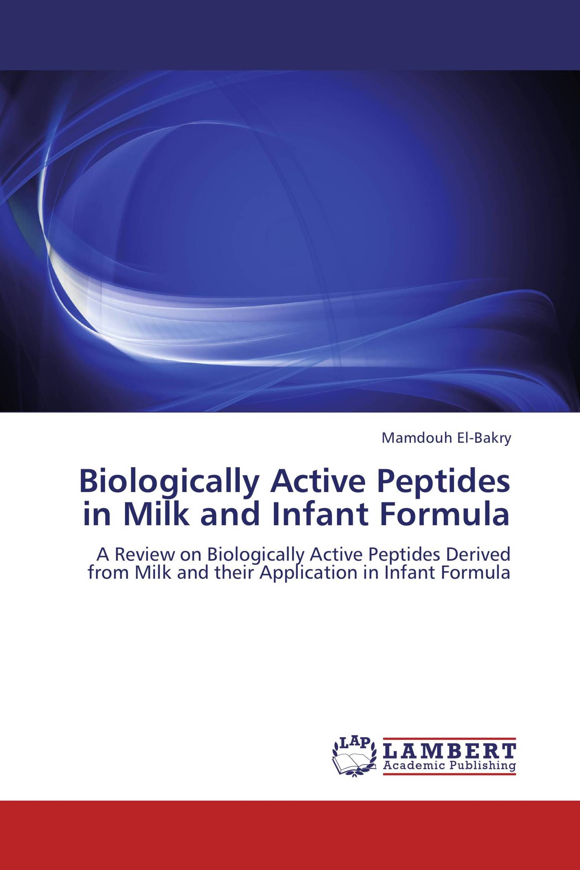 Biologically Active Peptides in Milk and Infant Formula