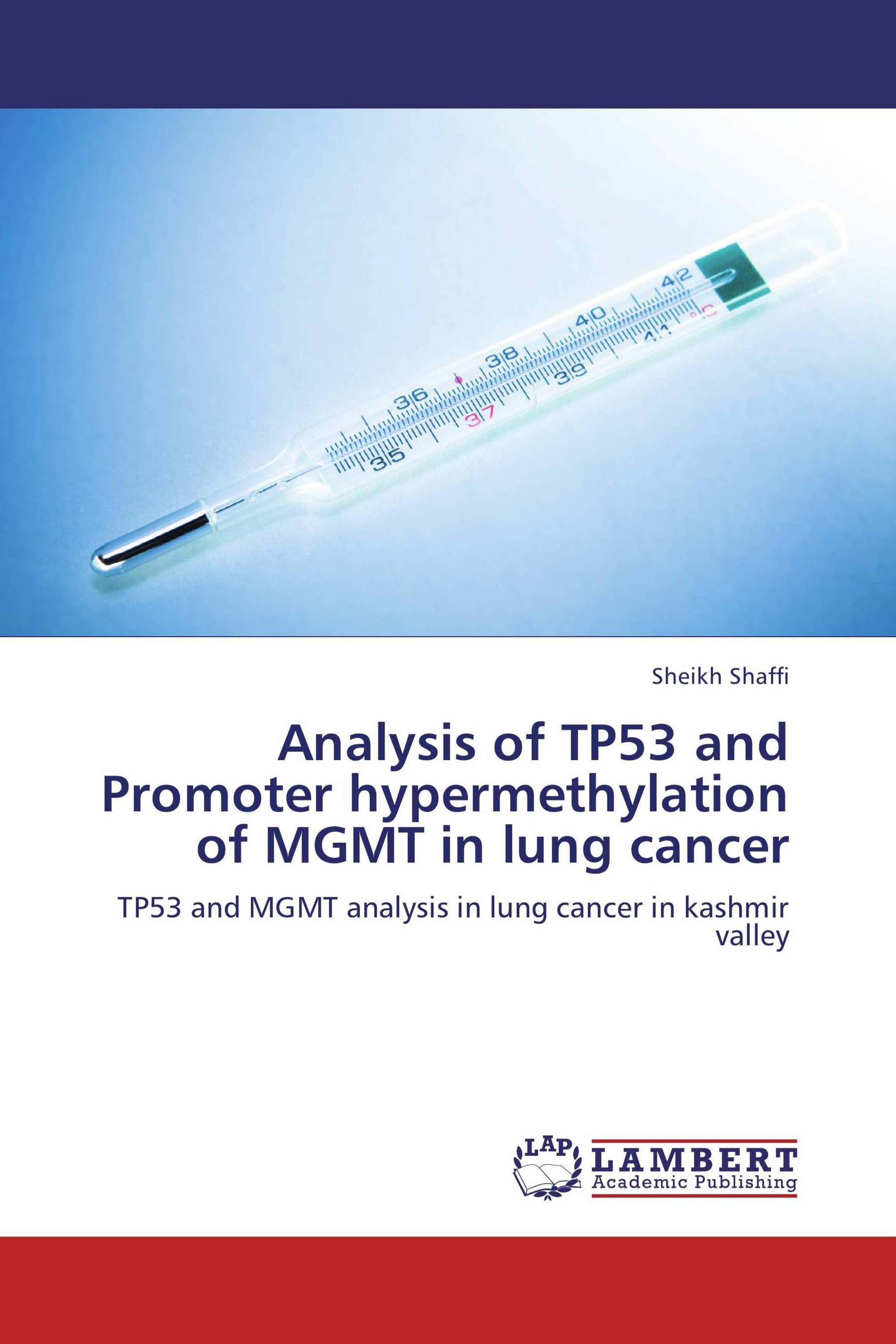 Analysis of TP53 and Promoter hypermethylation of MGMT in lung cancer