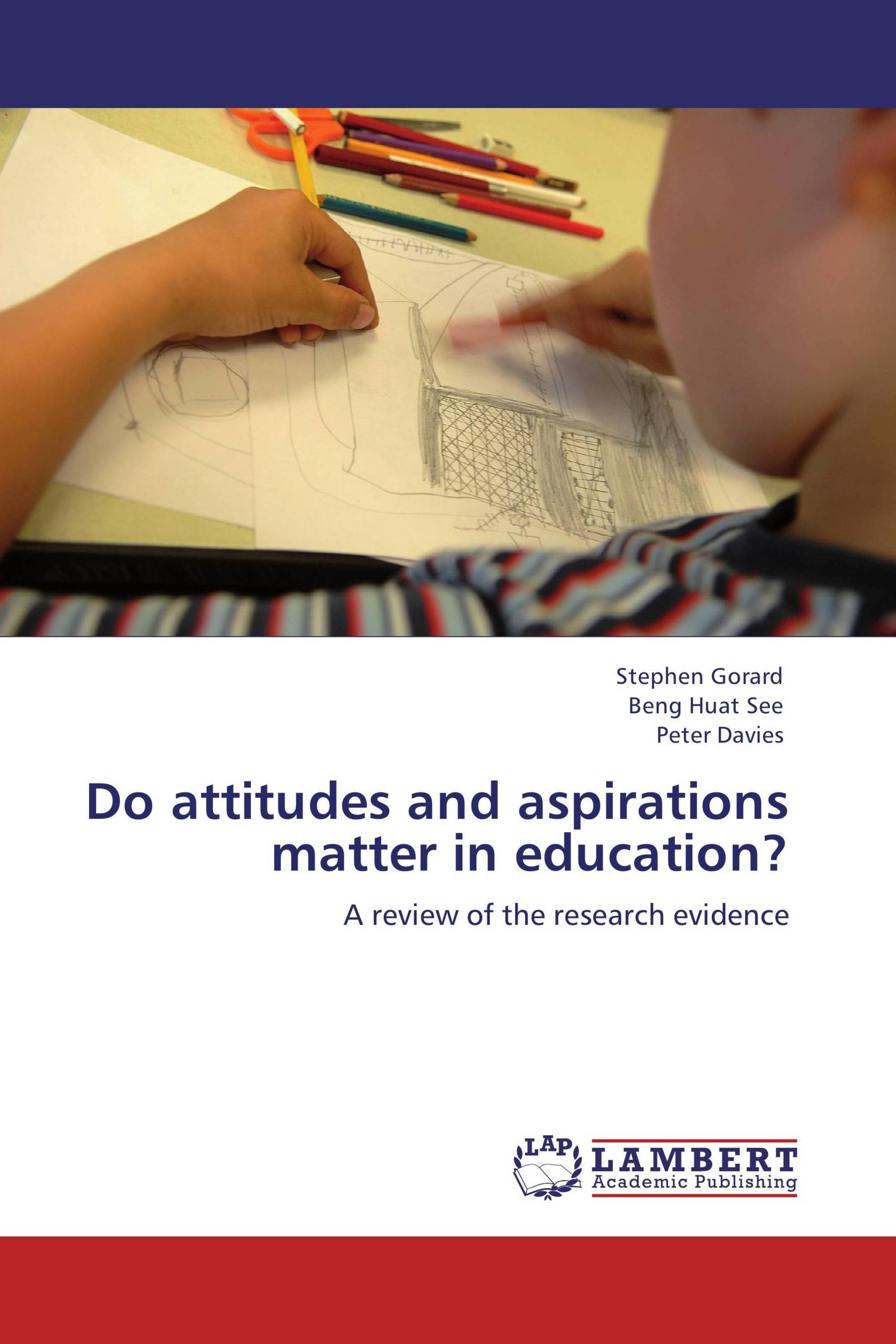 Do attitudes and aspirations matter in education?