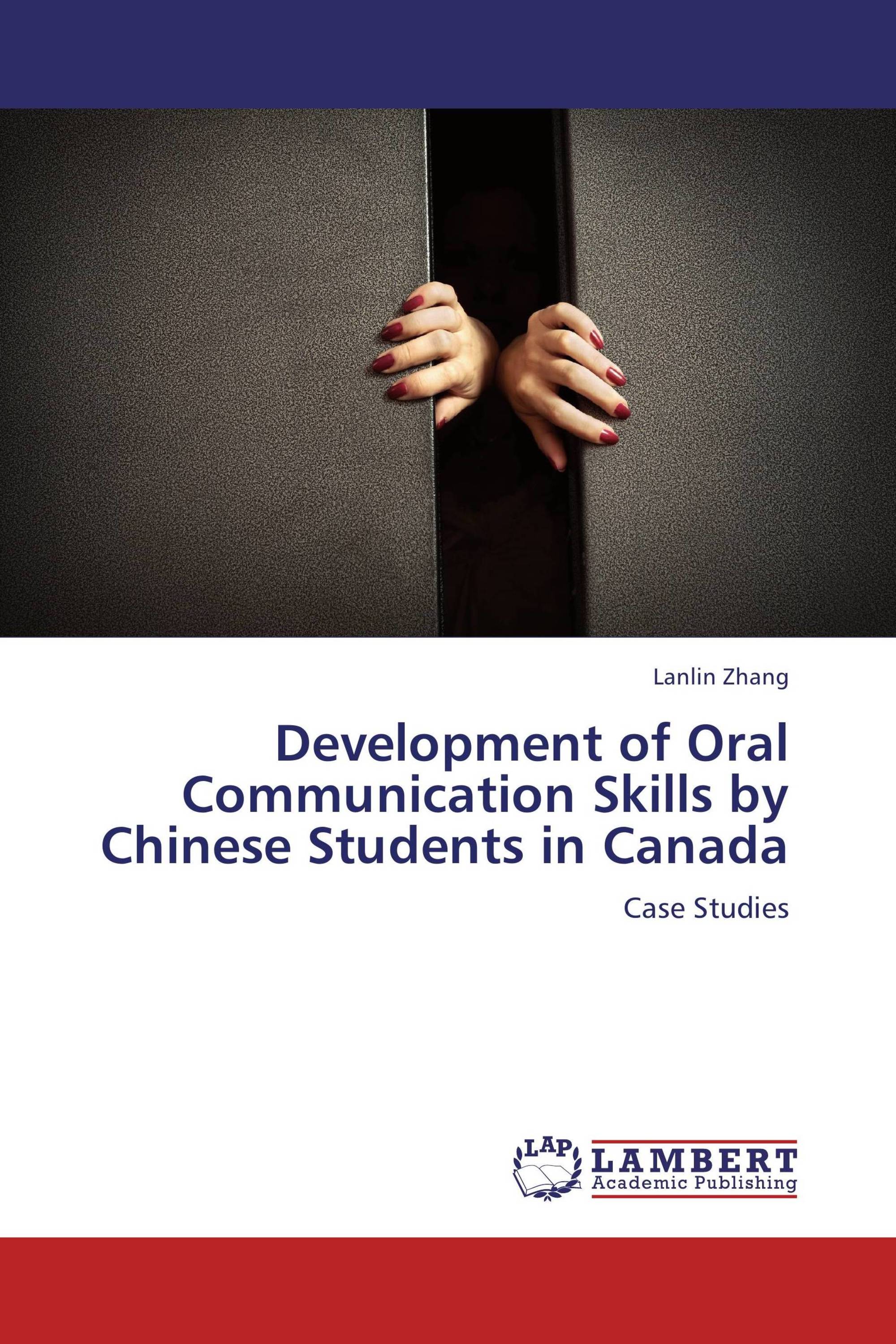 Development of Oral Communication Skills by Chinese Students in Canada