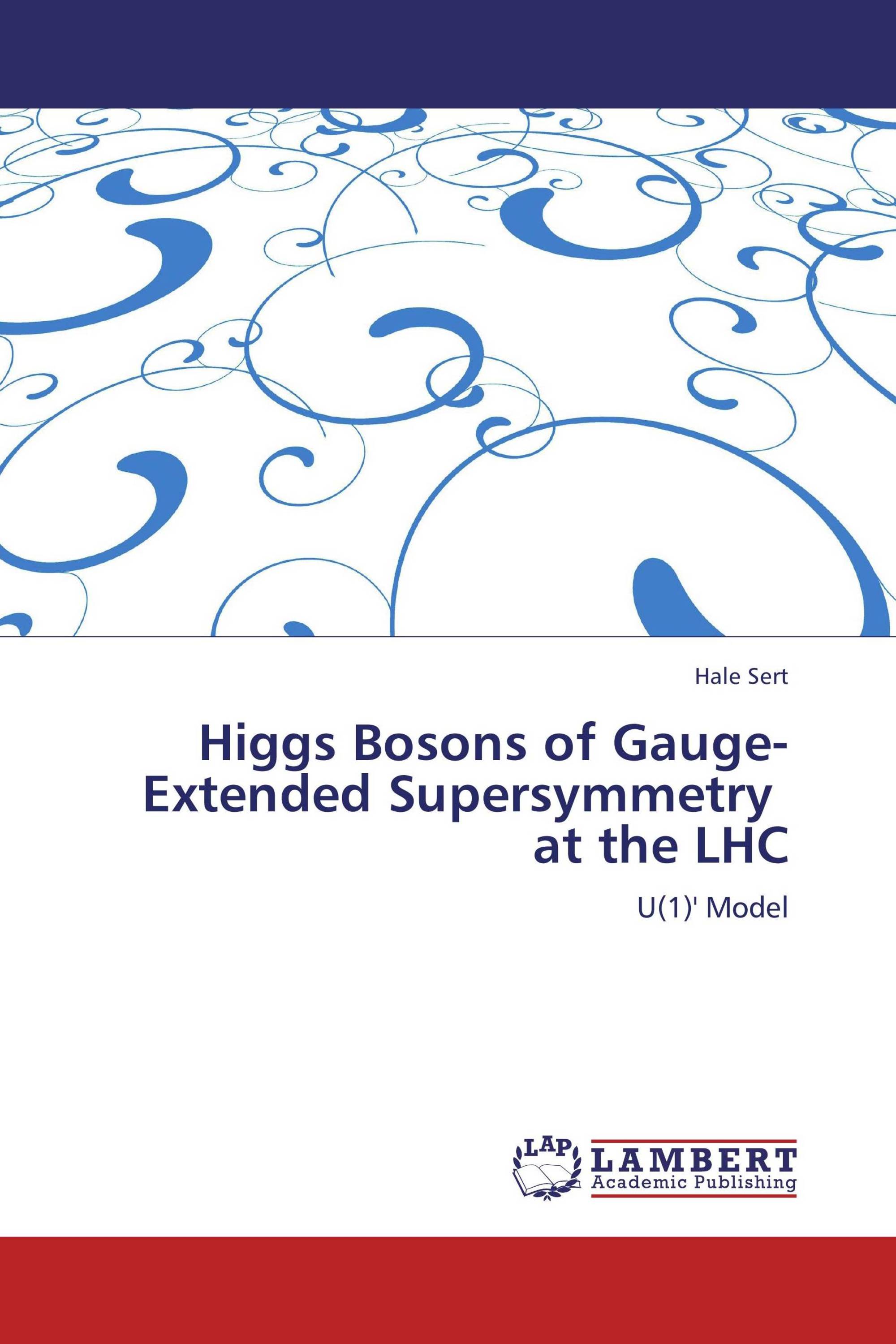 Higgs Bosons of Gauge-Extended Supersymmetry at the LHC