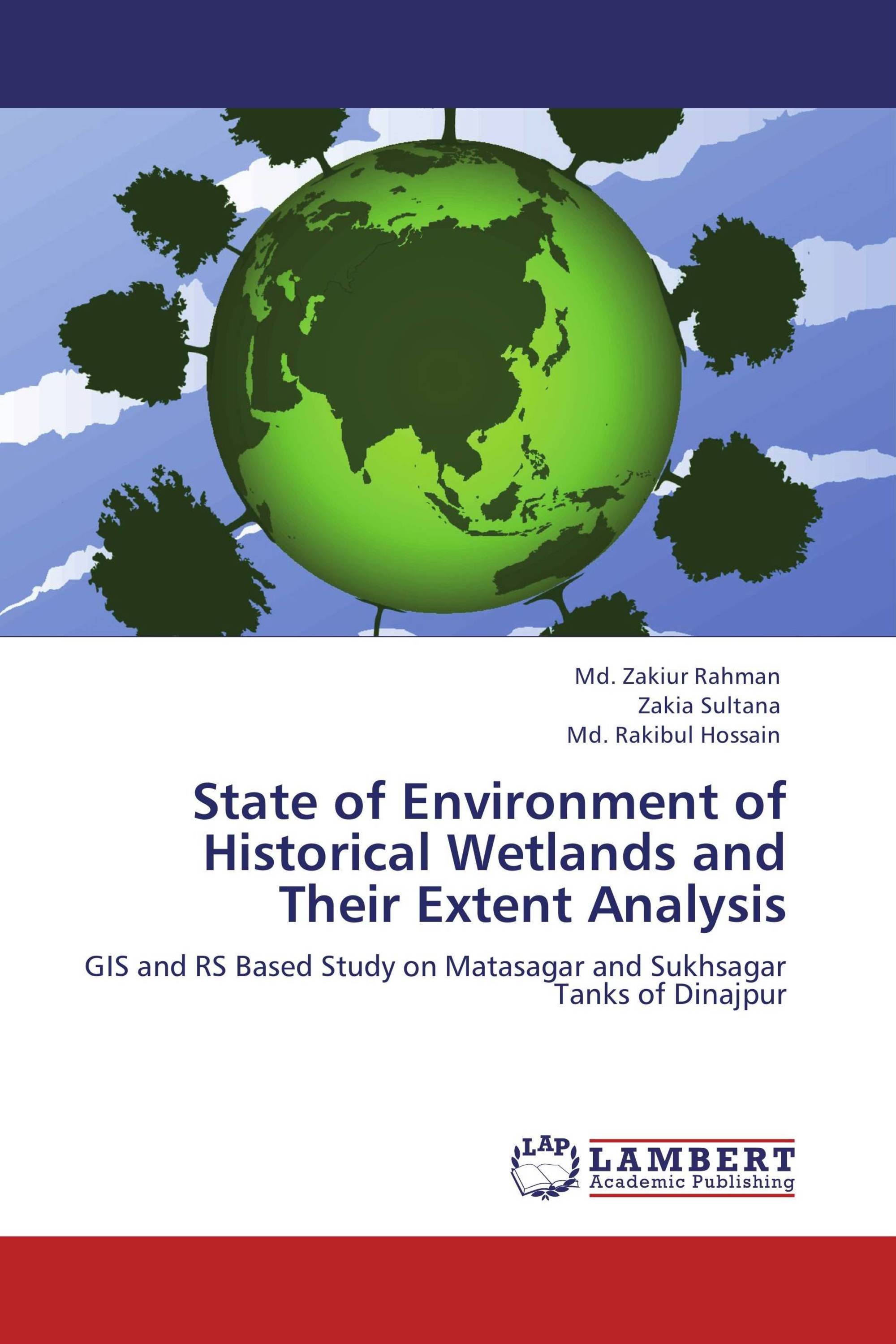 State of Environment of Historical Wetlands and Their Extent Analysis