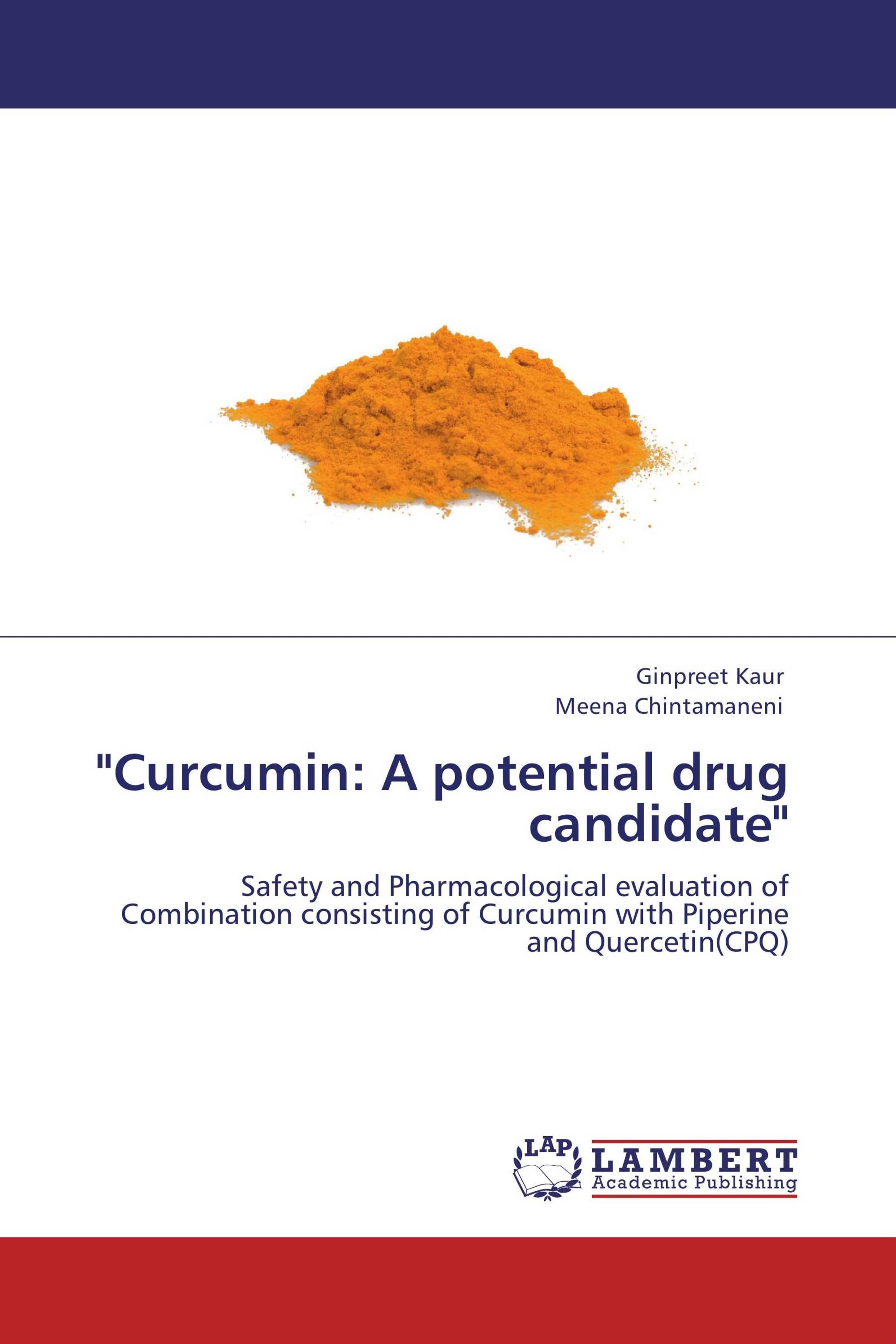 "Curcumin: A potential drug candidate"