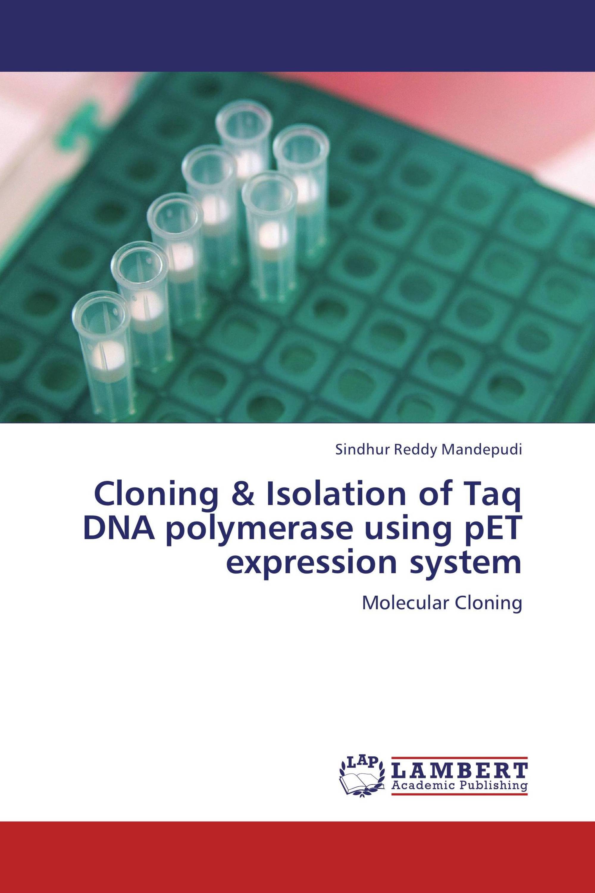 Cloning & Isolation of Taq DNA polymerase using pET expression system