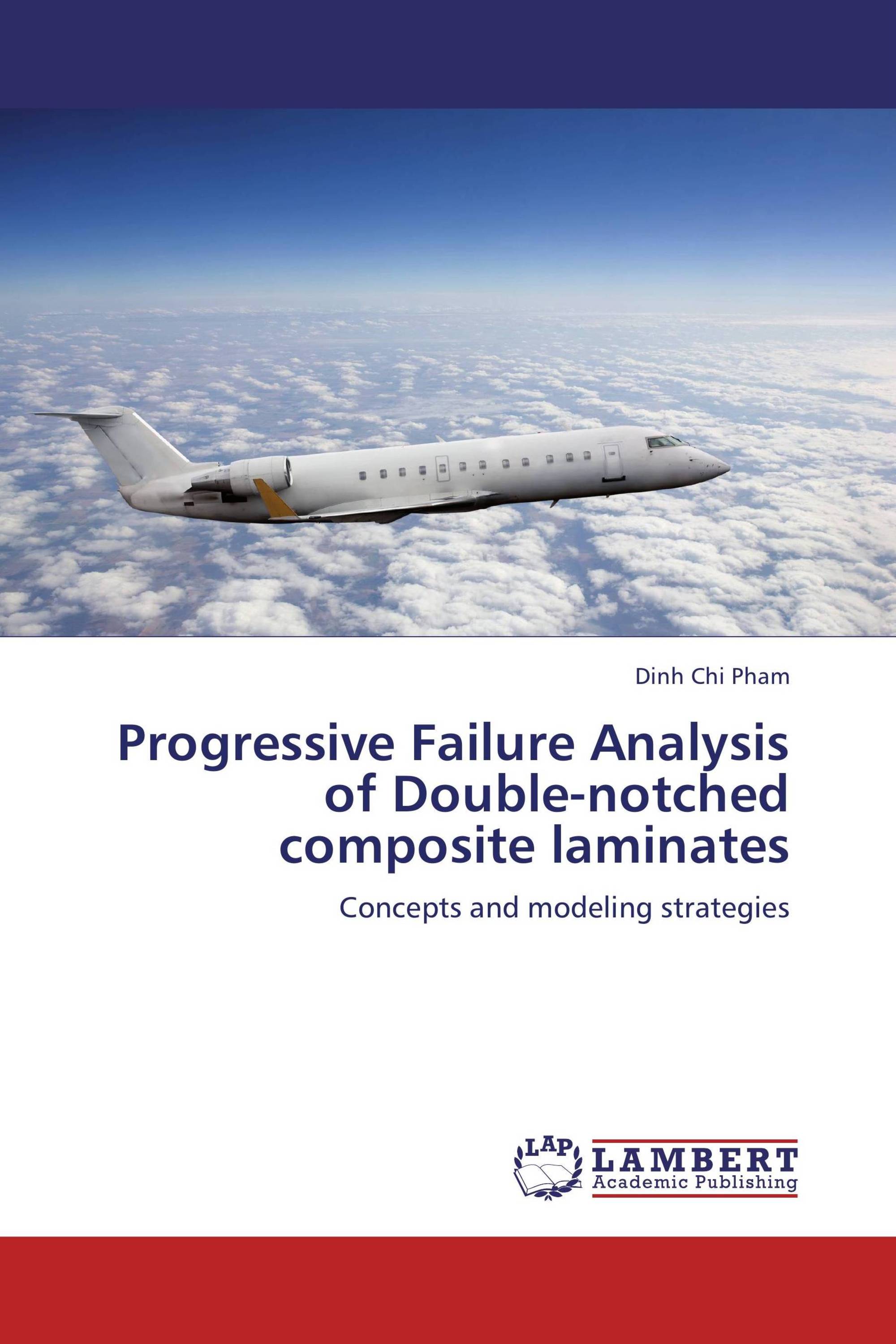 Progressive Failure Analysis Of Double-notched Composite Laminates ...