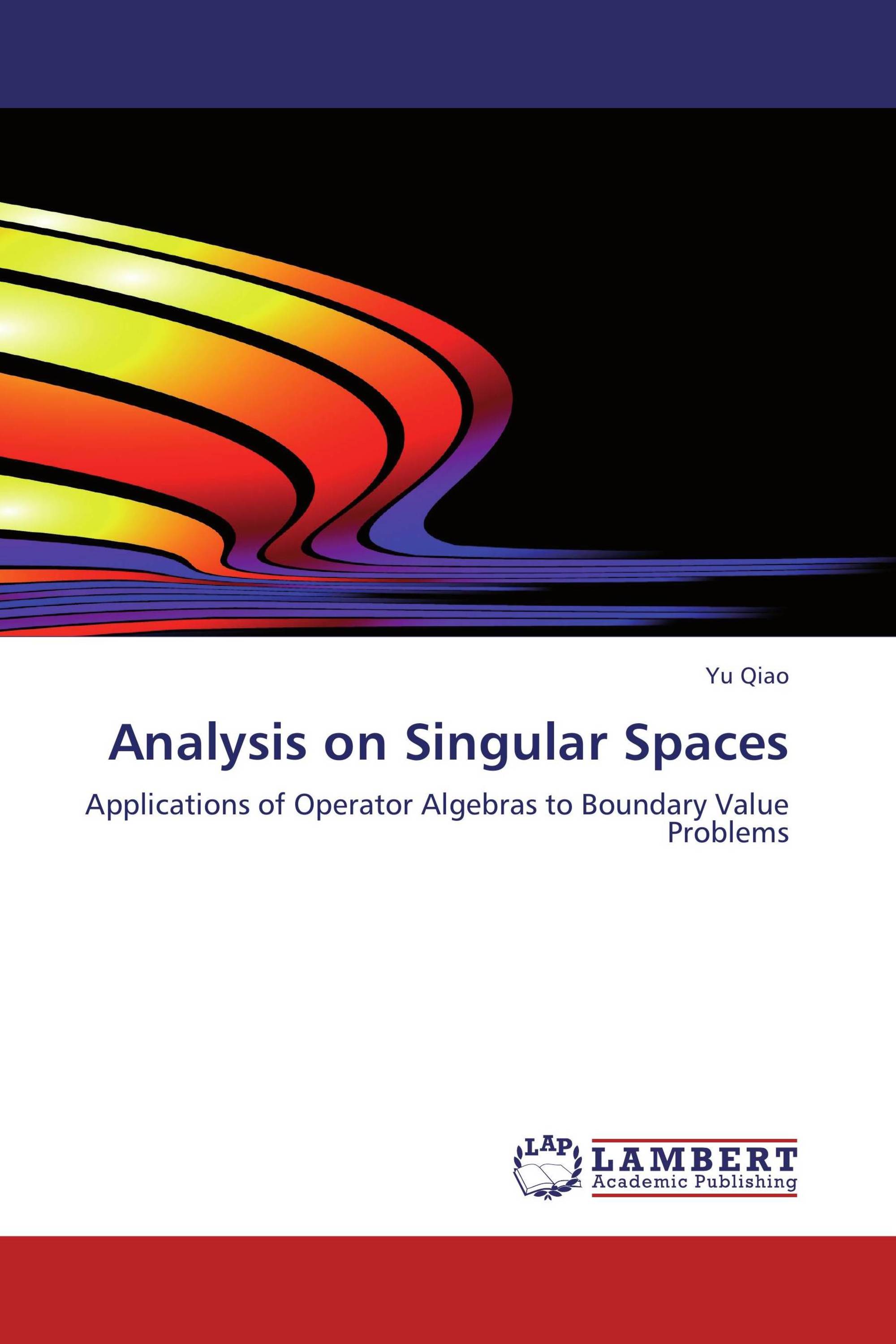 Analysis on Singular Spaces