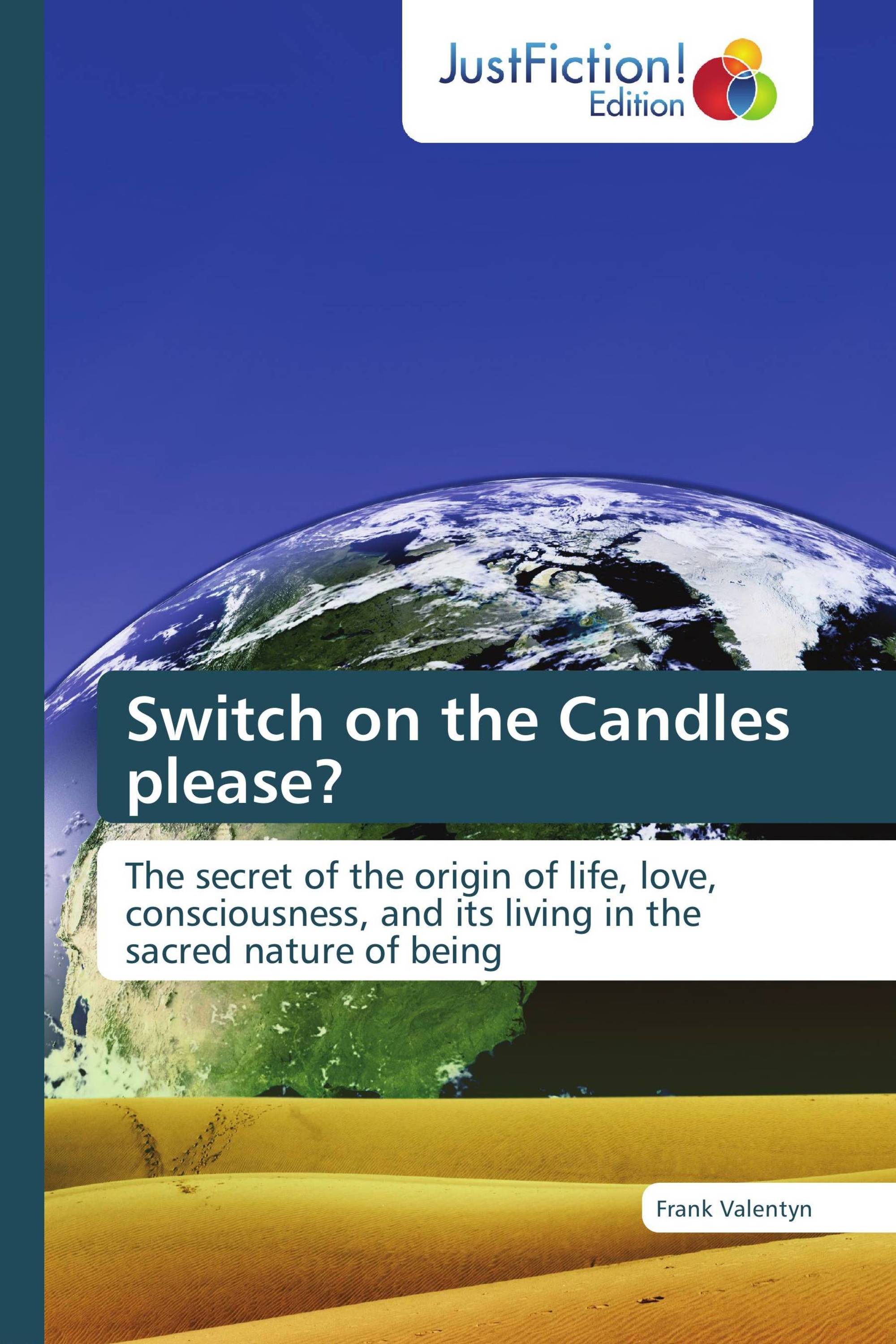 Switch on the Candles please?