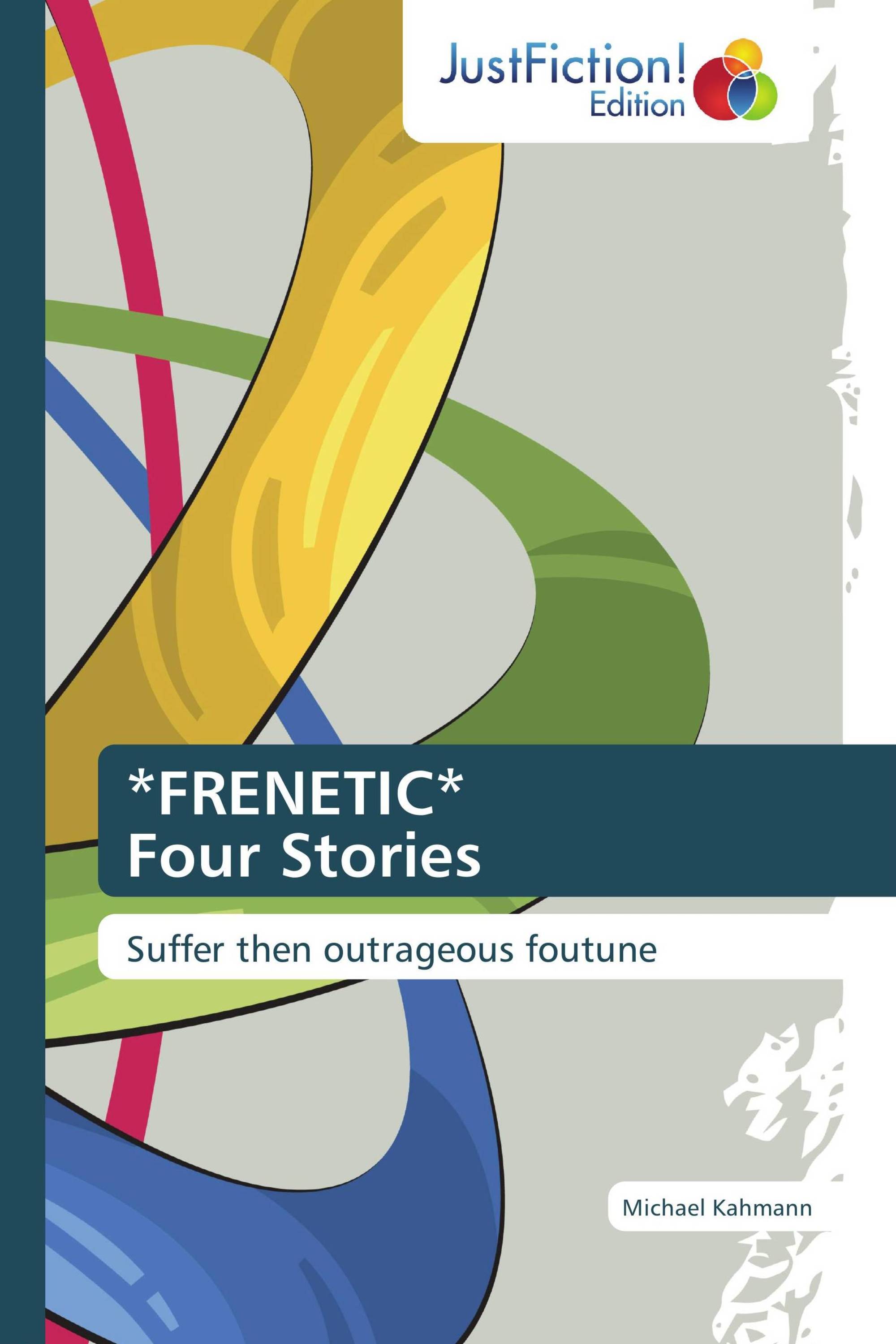 *FRENETIC*  Four Stories