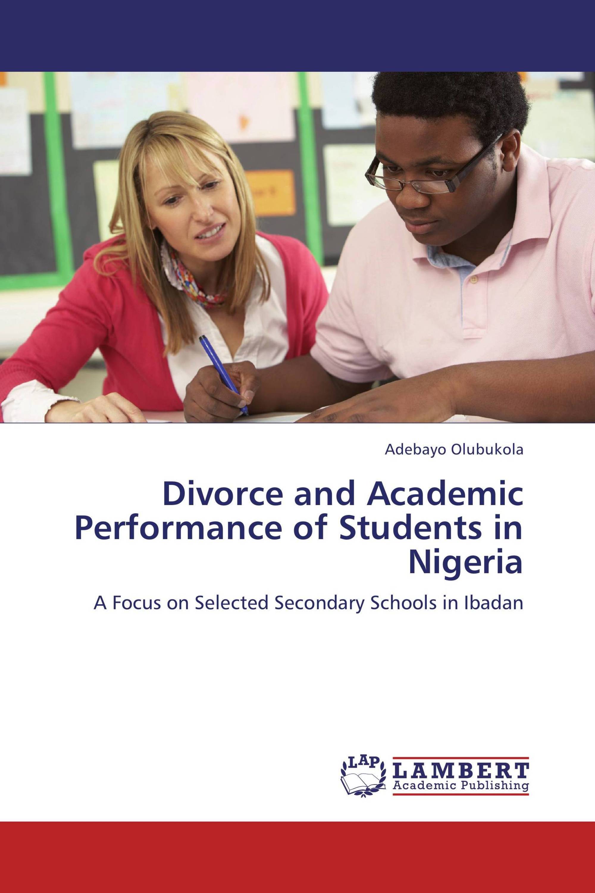 Divorce and Academic Performance of Students in Nigeria