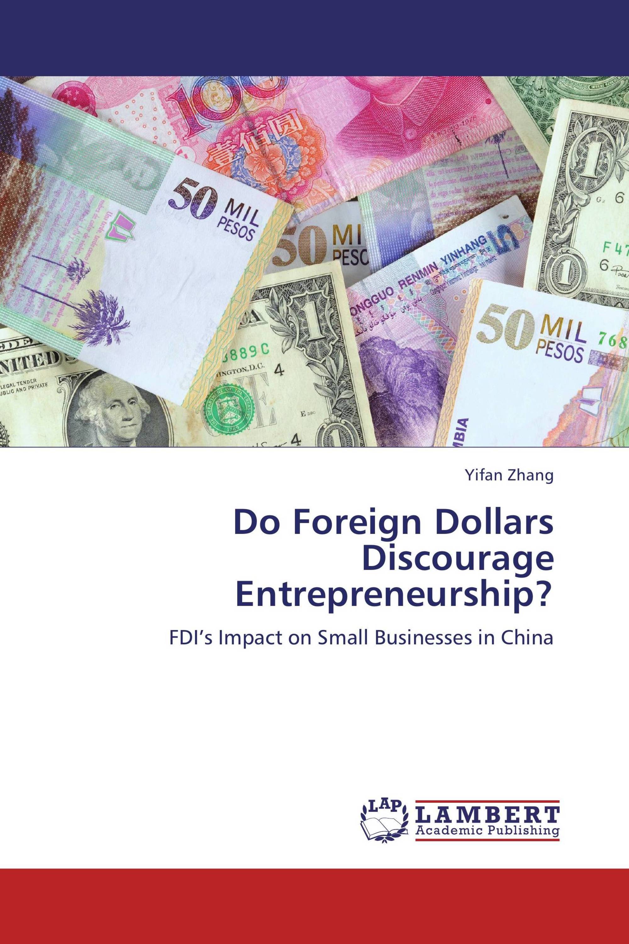 Do Foreign Dollars Discourage Entrepreneurship?