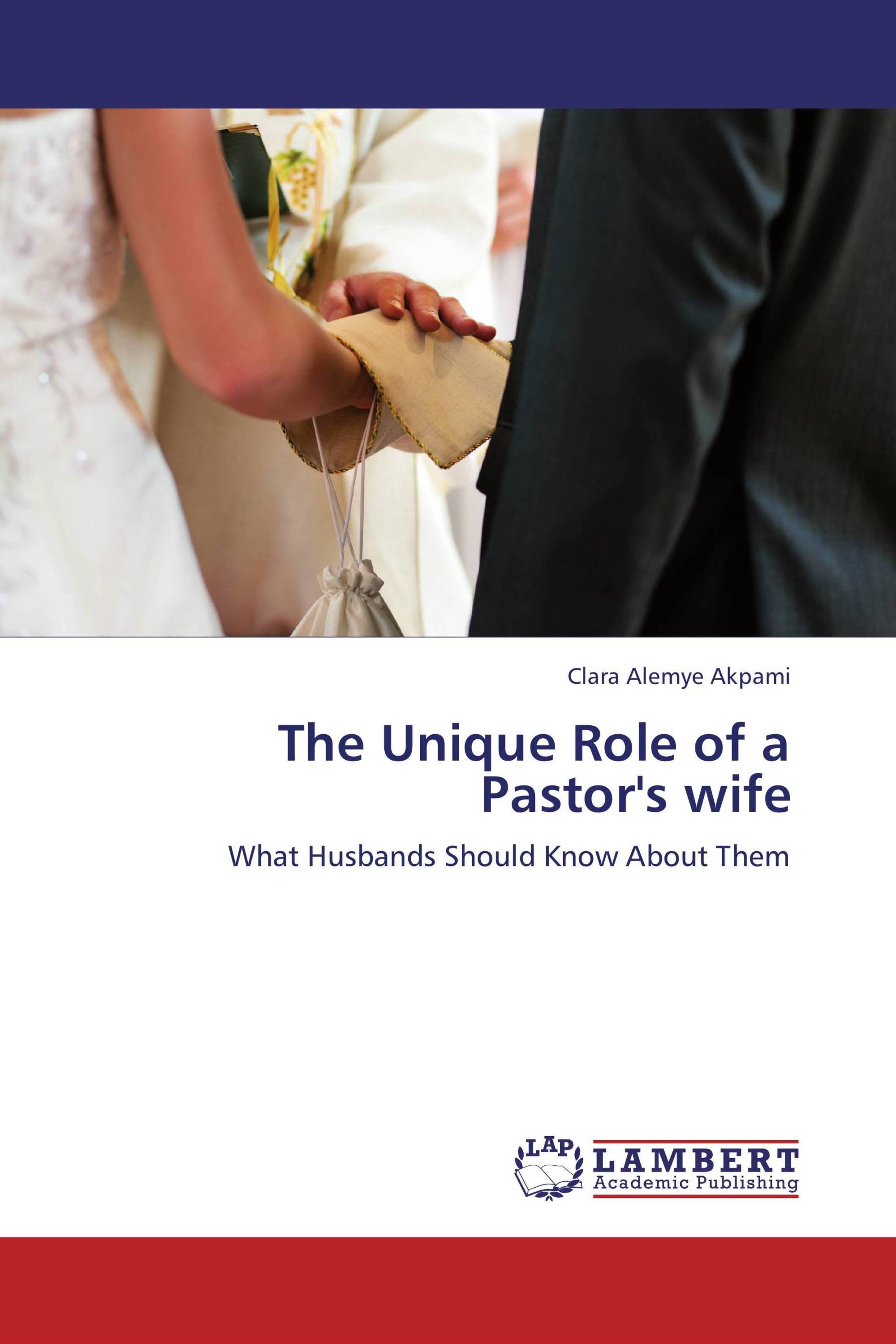 The Unique Role of a Pastor's wife