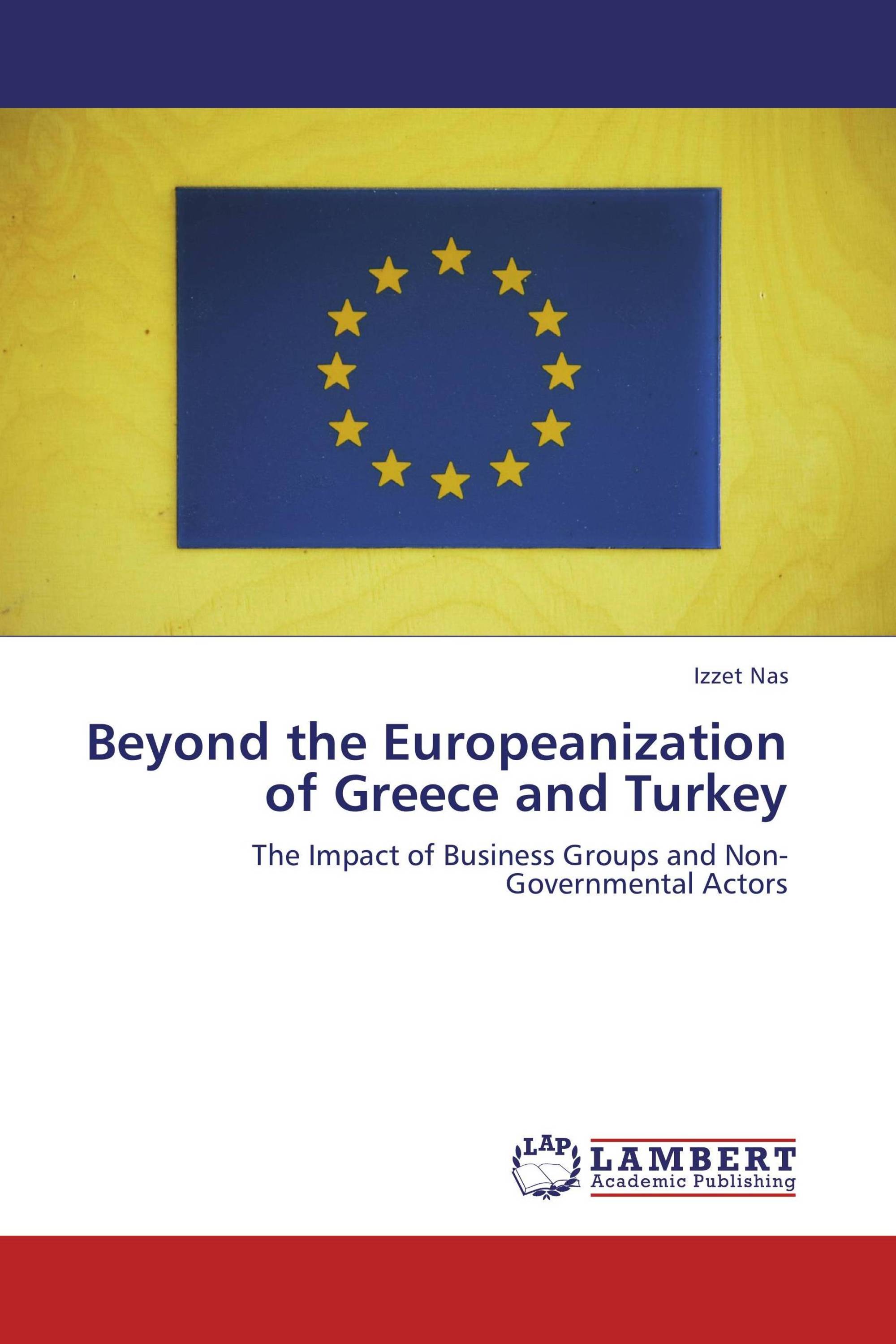 Beyond the Europeanization of Greece and Turkey