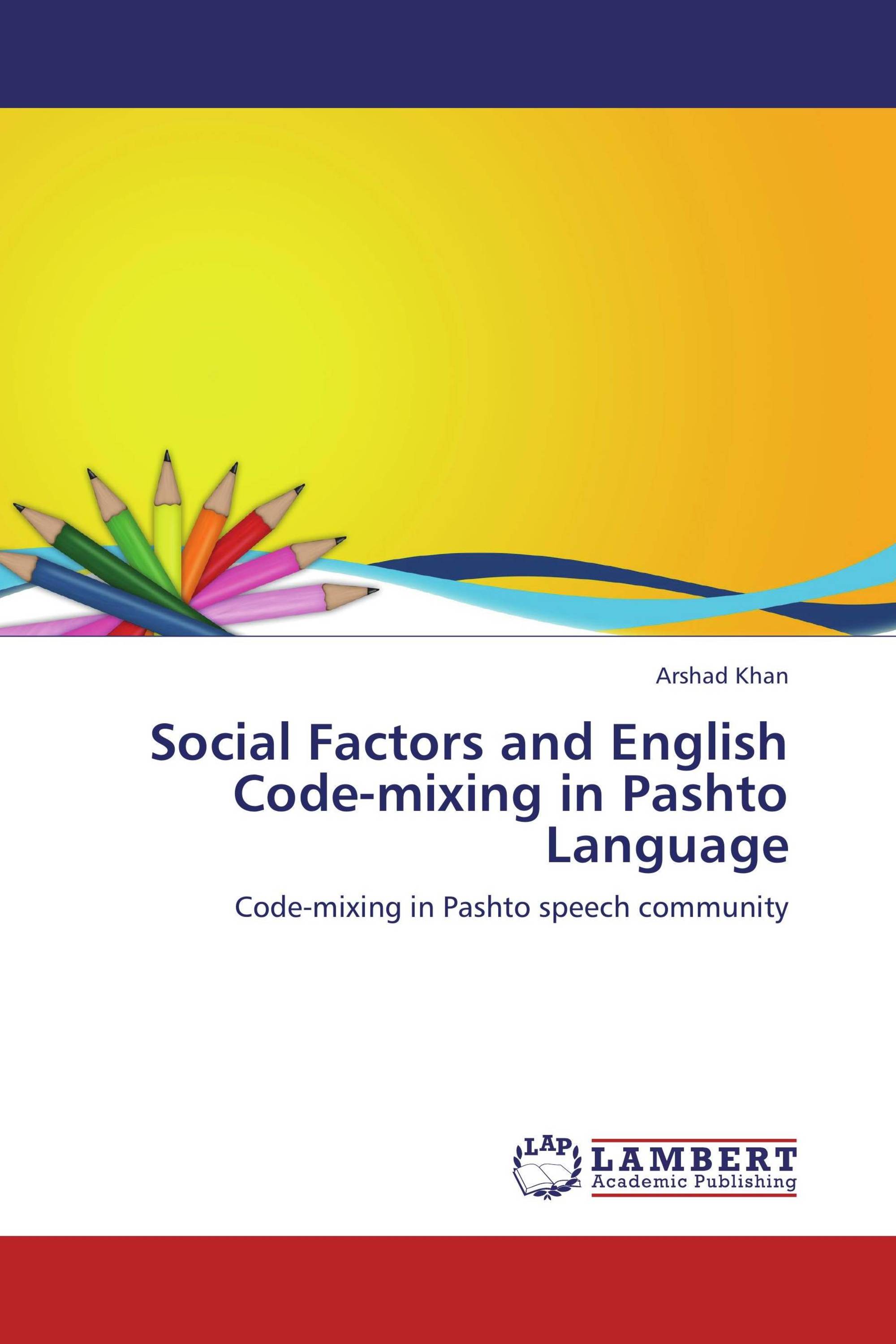 Social Factors and English Code-mixing in Pashto Language