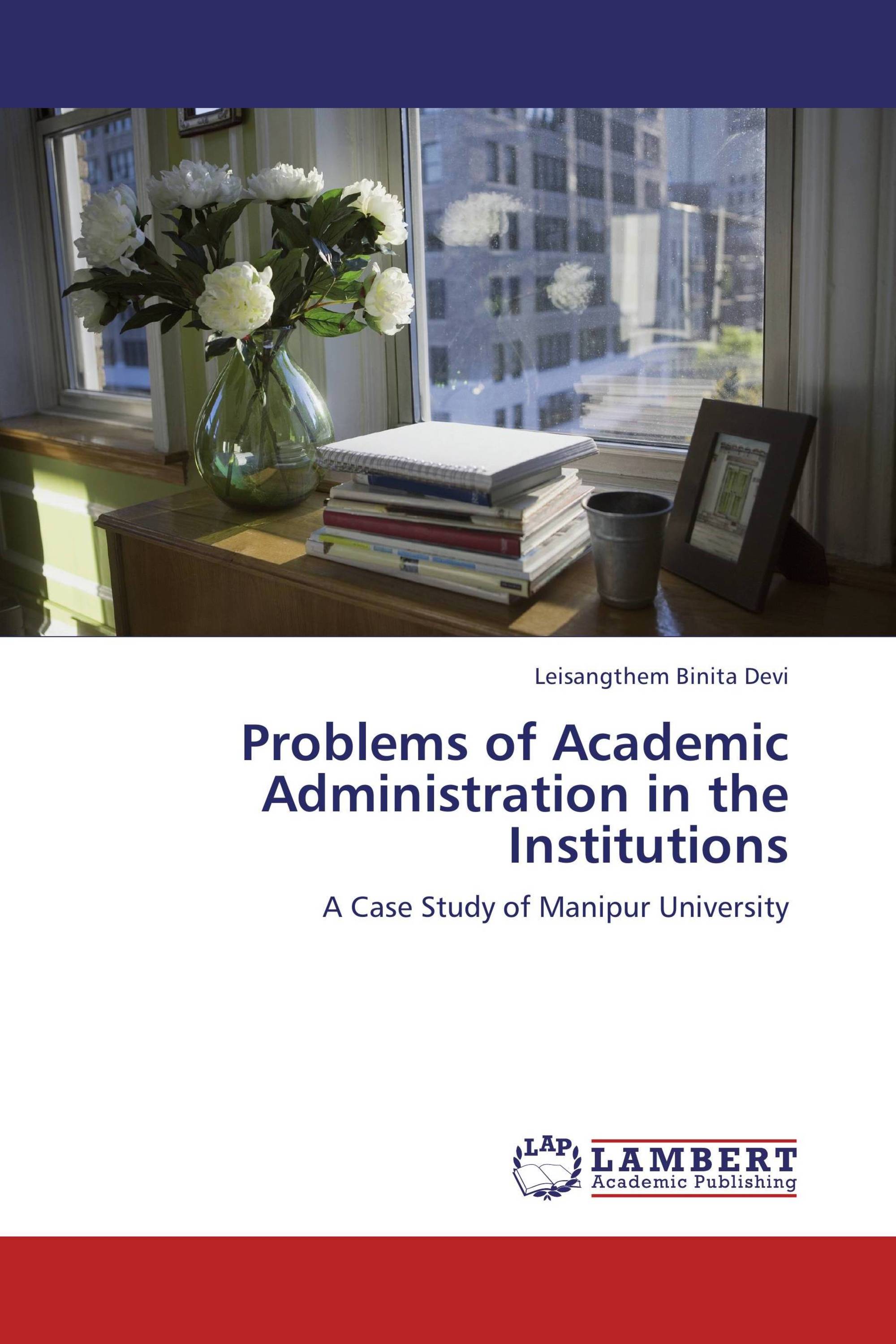 Problems of Academic Administration in the Institutions