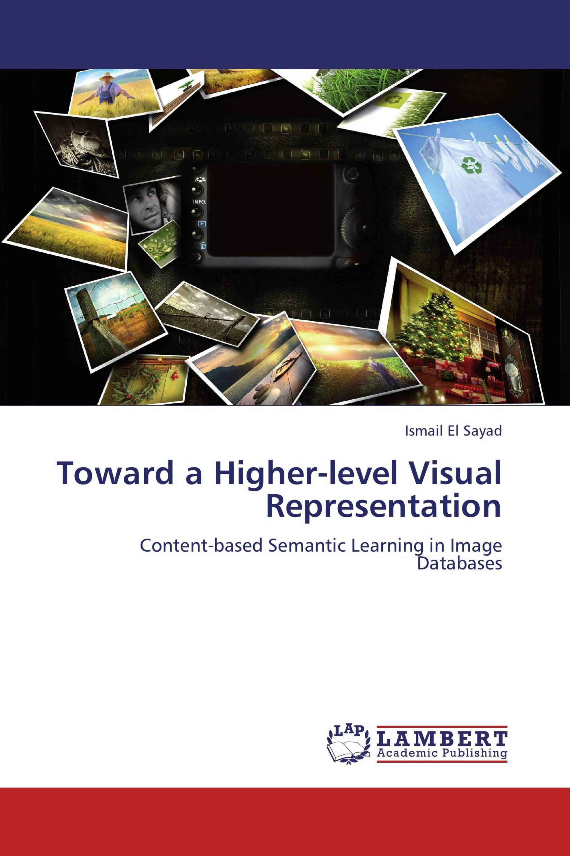 Toward a Higher-level Visual Representation