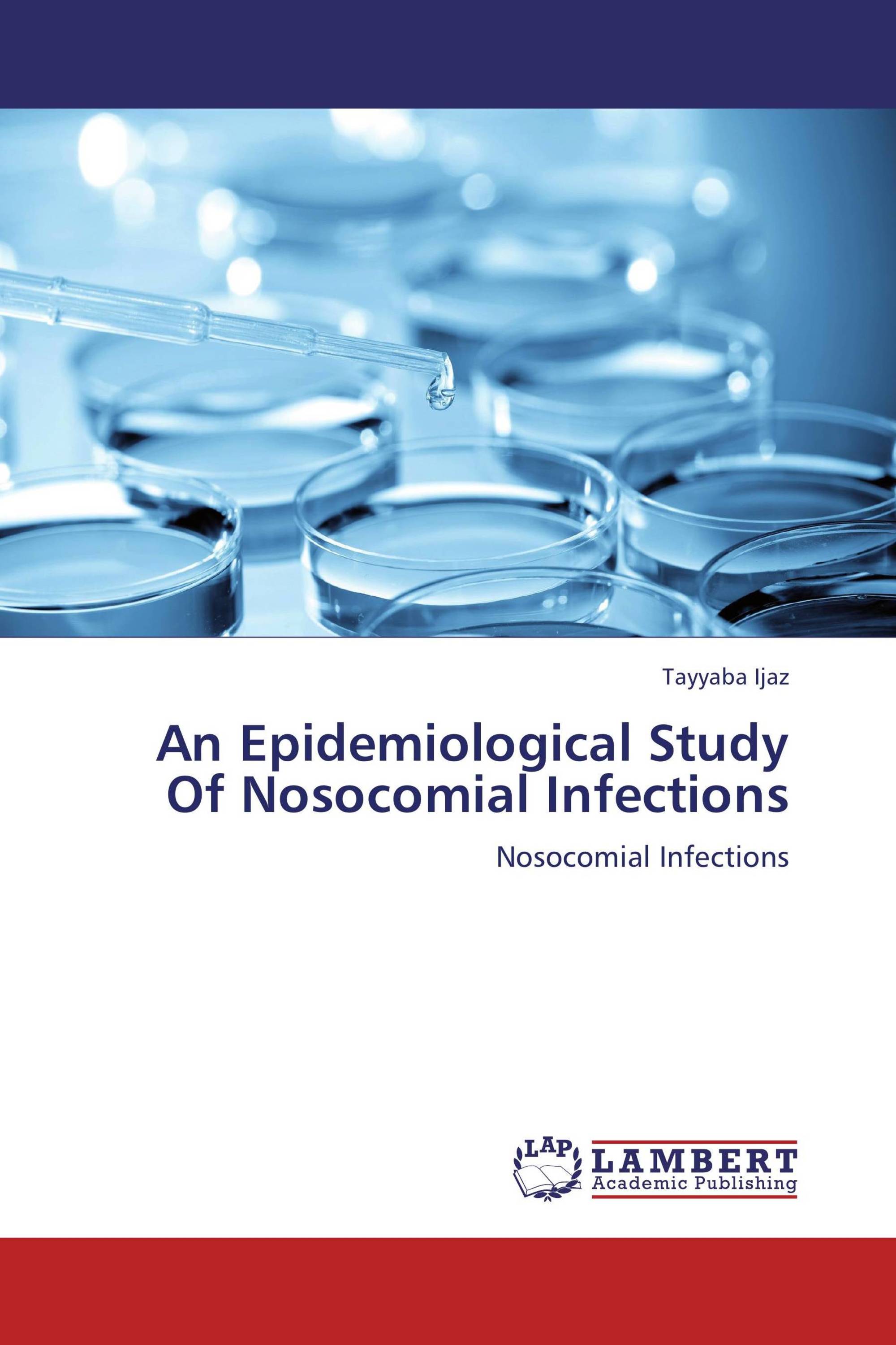 An Epidemiological Study Of Nosocomial Infections