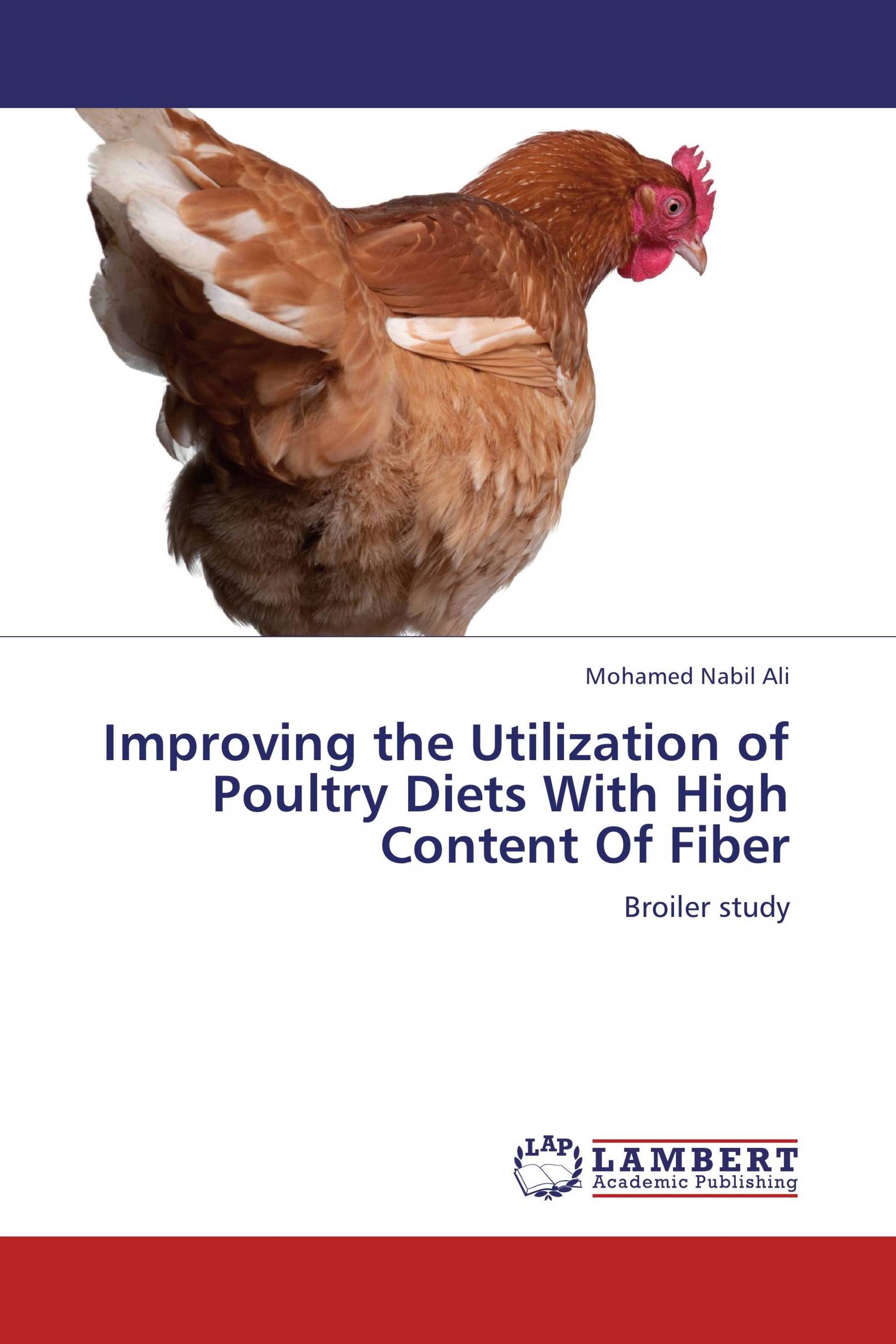 Improving the Utilization of Poultry Diets With High Content Of Fiber