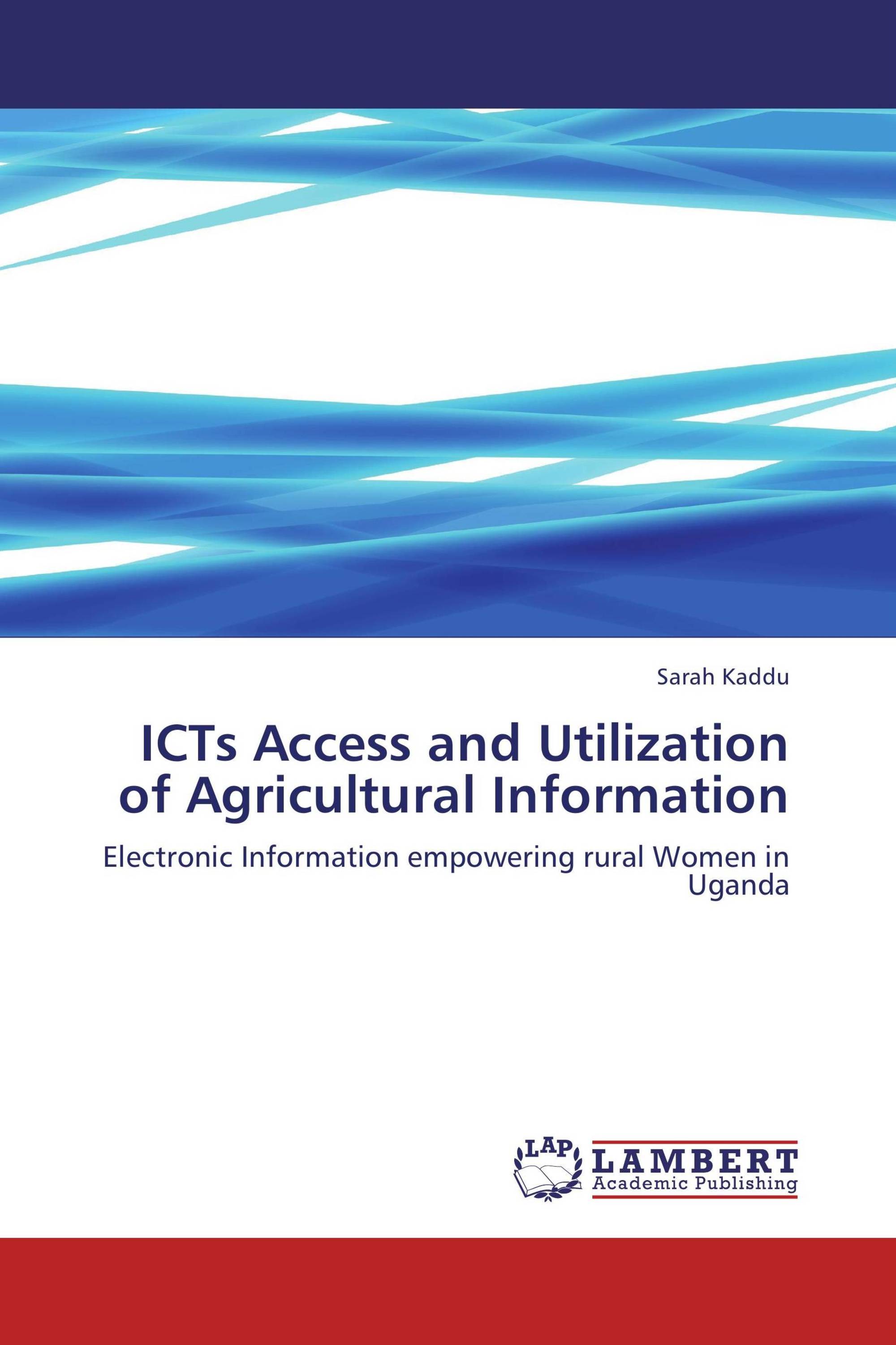 ICTs Access and Utilization of Agricultural Information