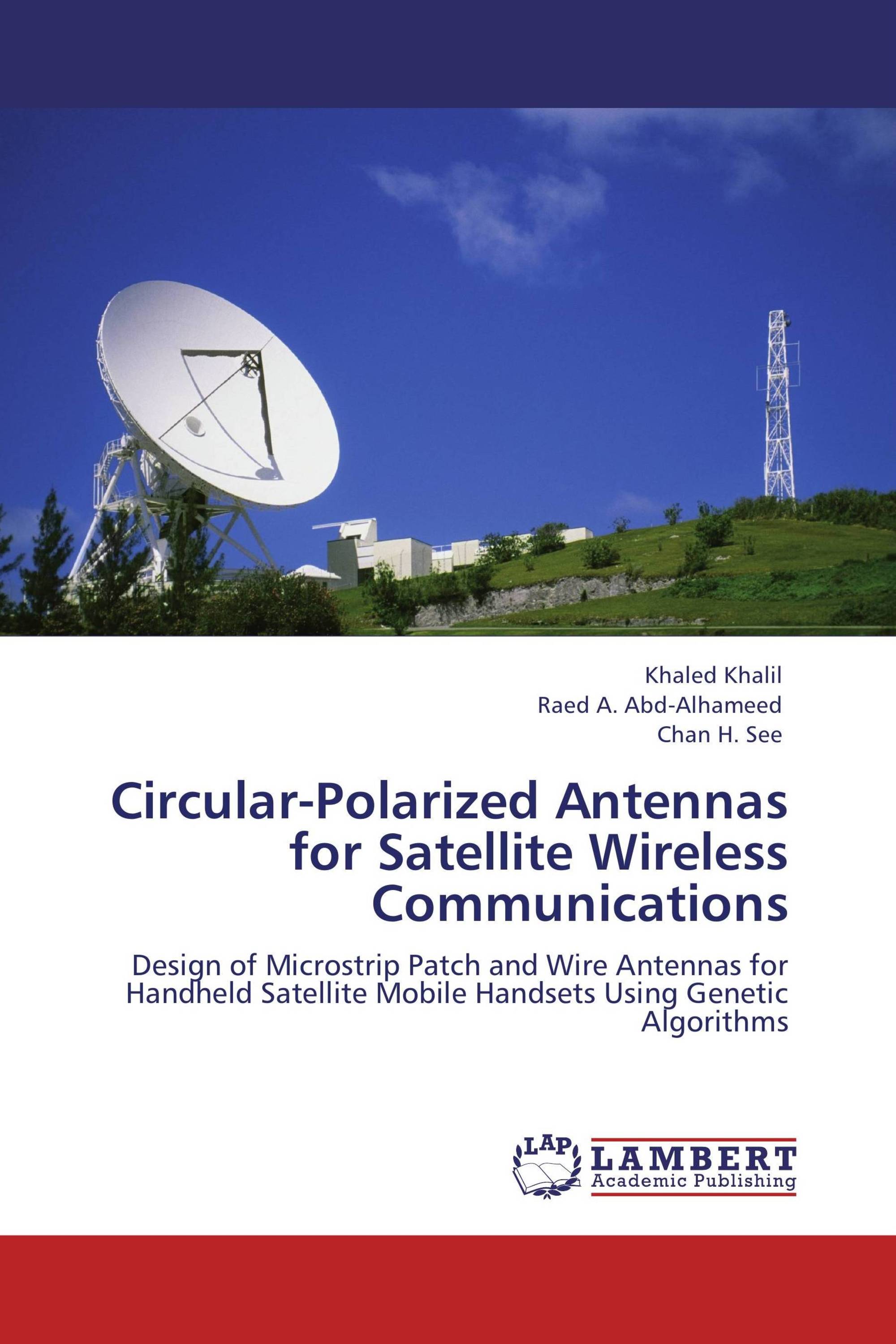 Circular-Polarized Antennas for Satellite Wireless Communications