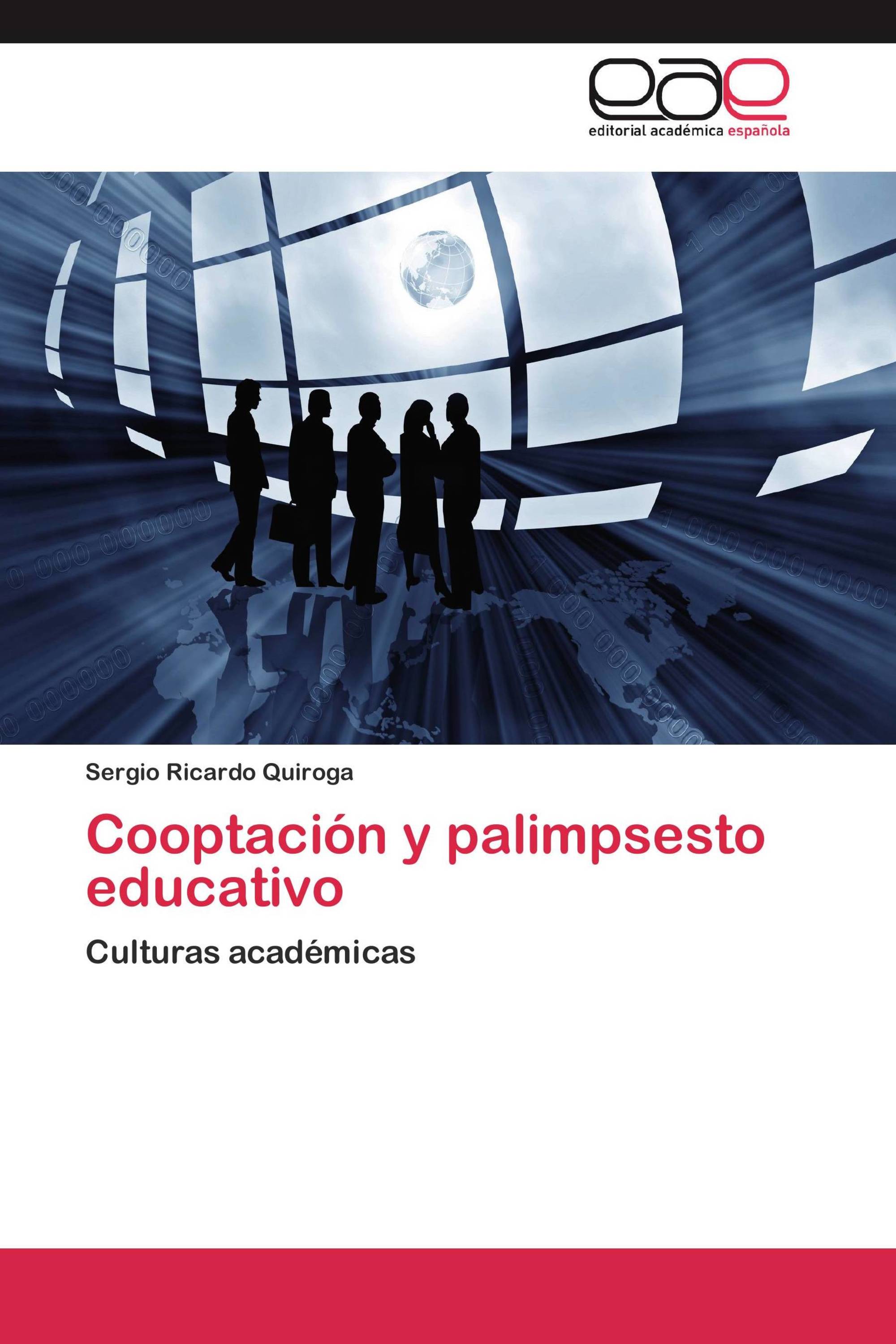 Cooptación y palimpsesto educativo