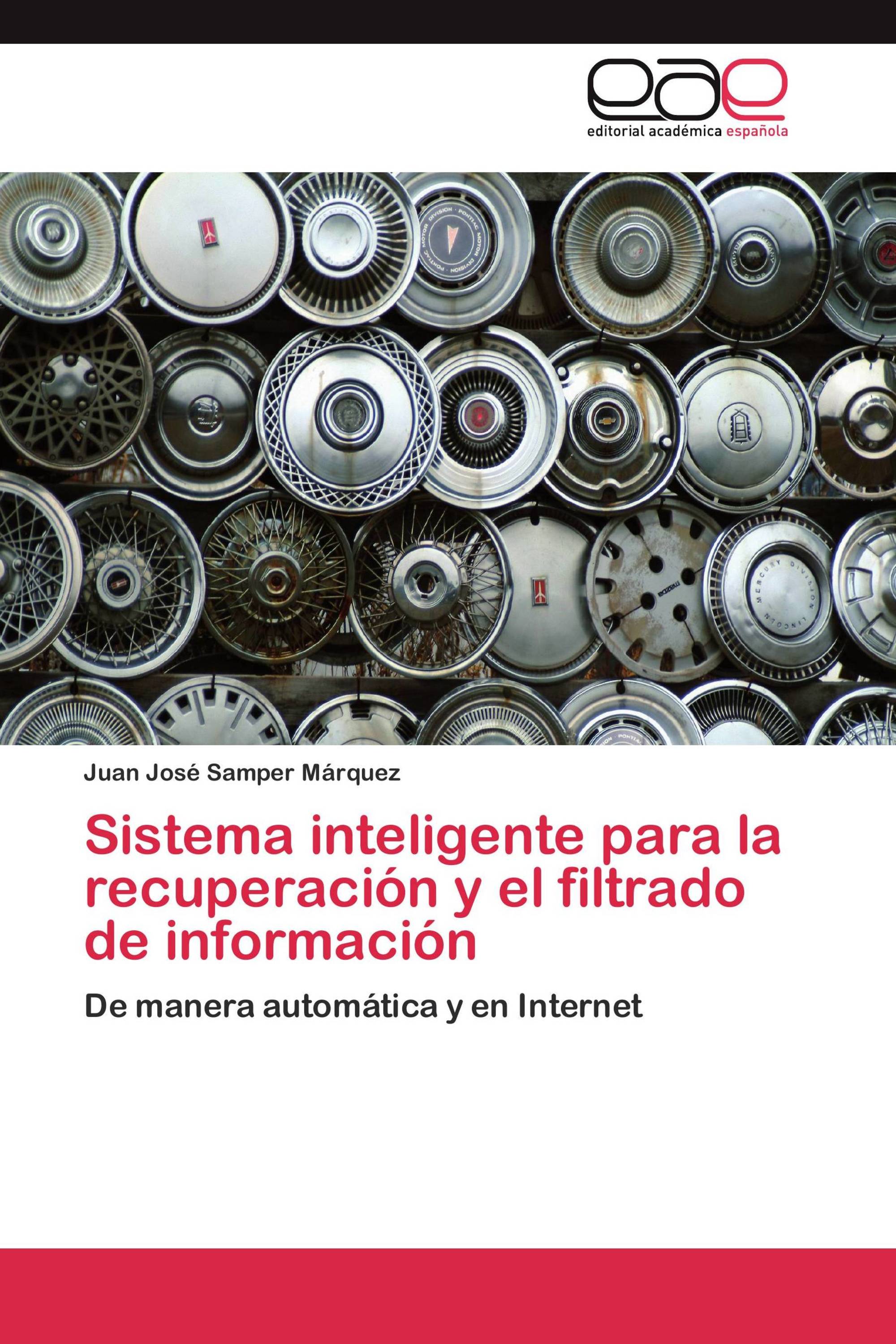 Sistema inteligente para la recuperación y el filtrado de información