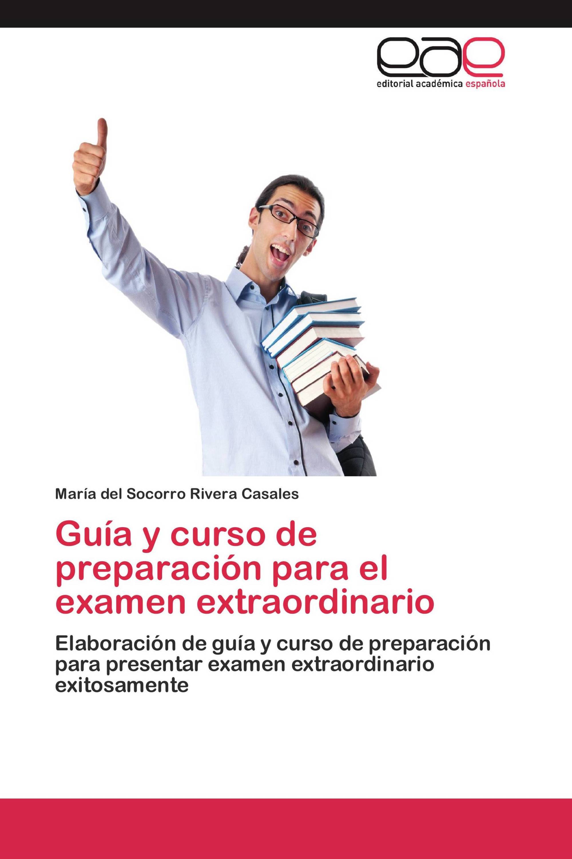 Guía y curso de preparación para el examen extraordinario