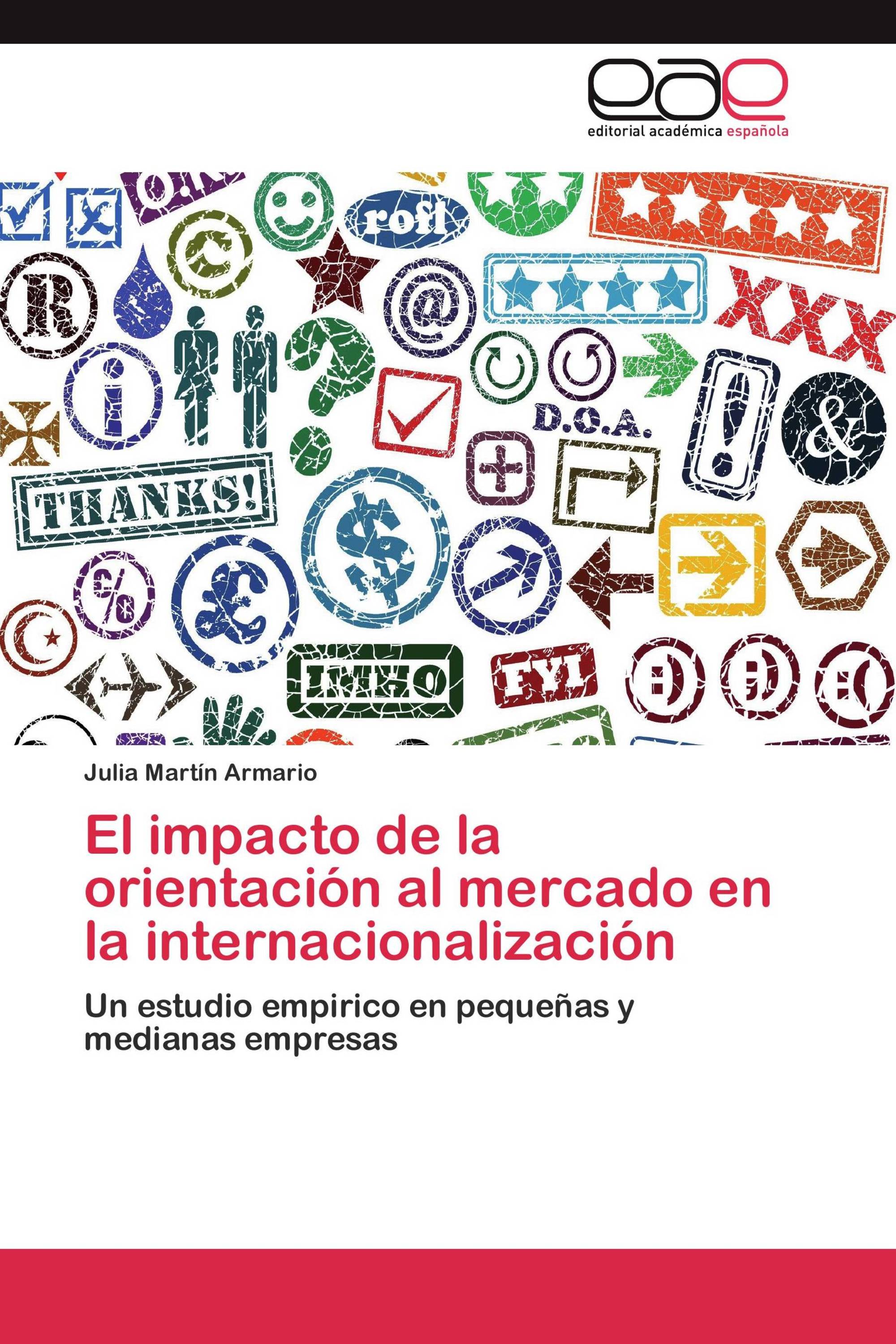 El impacto de la orientación al mercado en la internacionalización