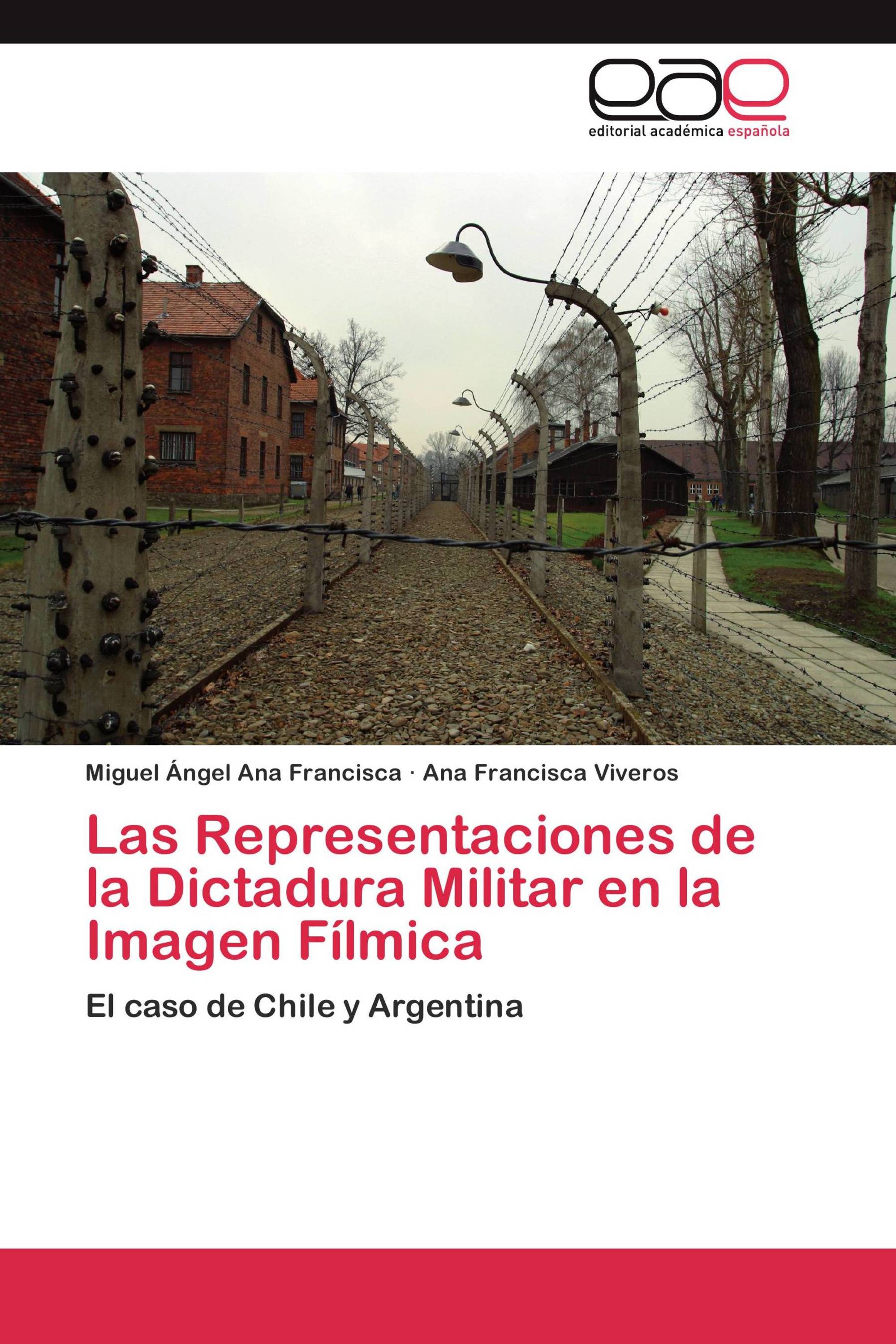 Las Representaciones de la Dictadura Militar en la Imagen Fílmica