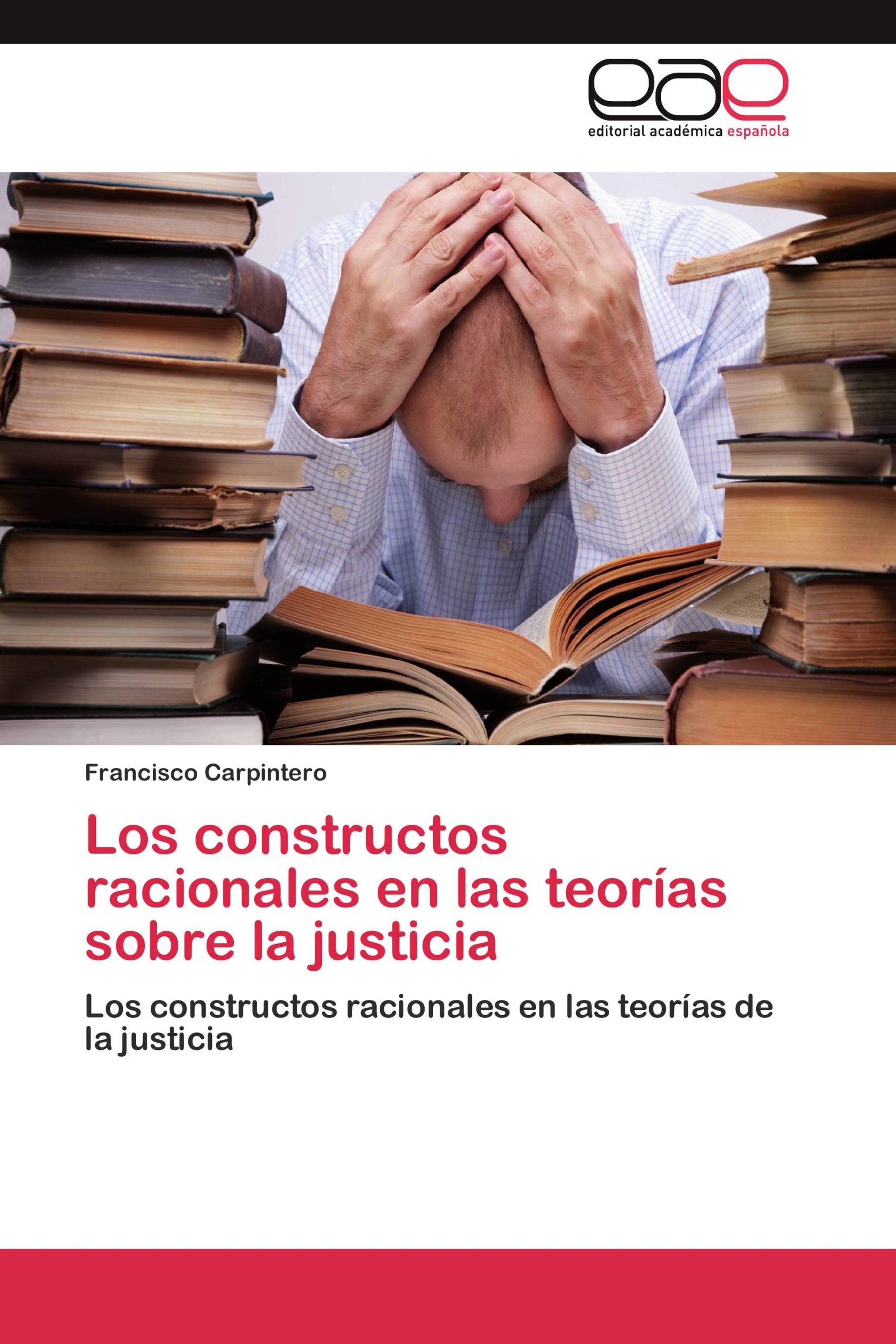 Los constructos racionales en las teorías sobre la justicia