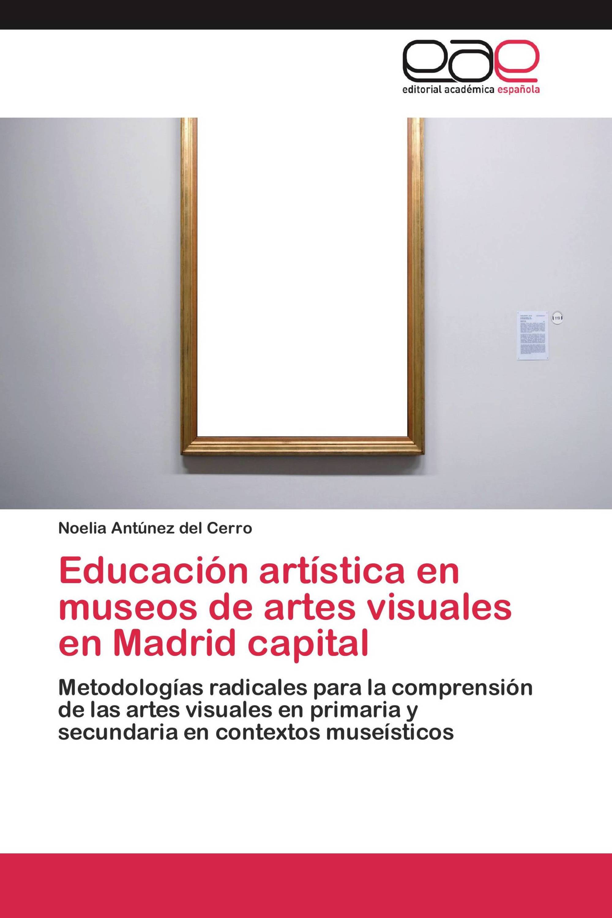 Educación artística en museos de artes visuales en Madrid capital