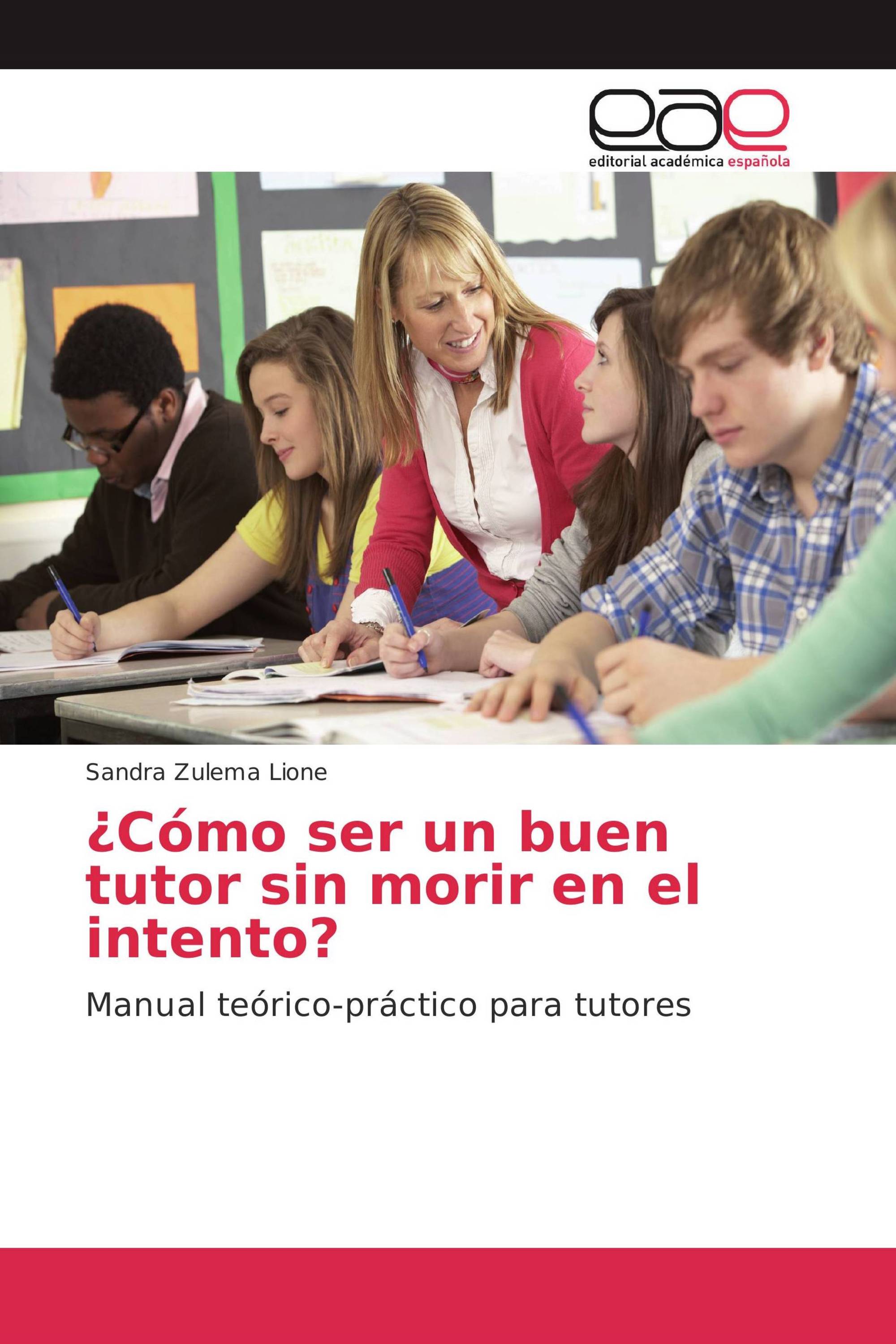 ¿Cómo ser un buen tutor sin morir en el intento?