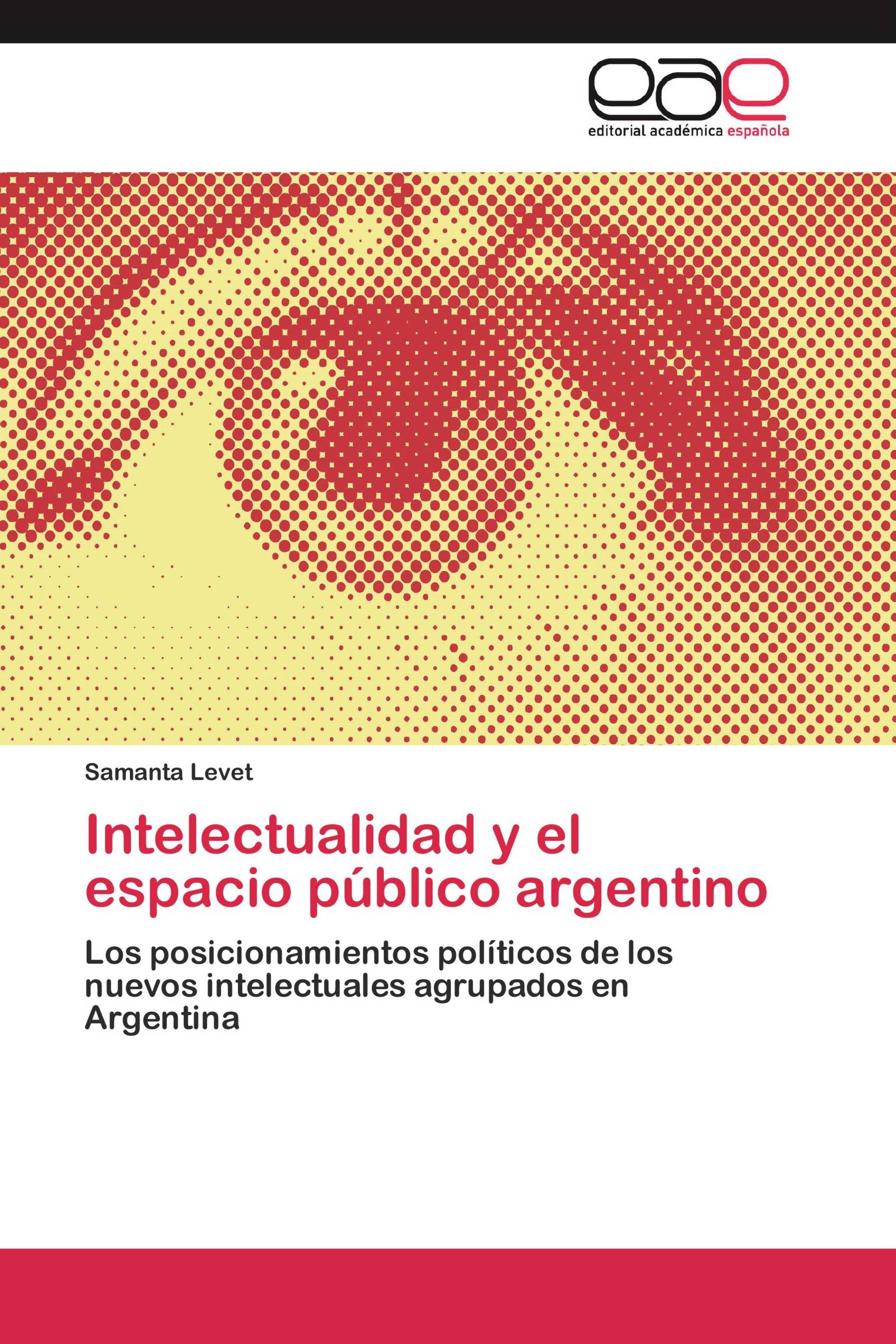 Intelectualidad y el espacio público argentino