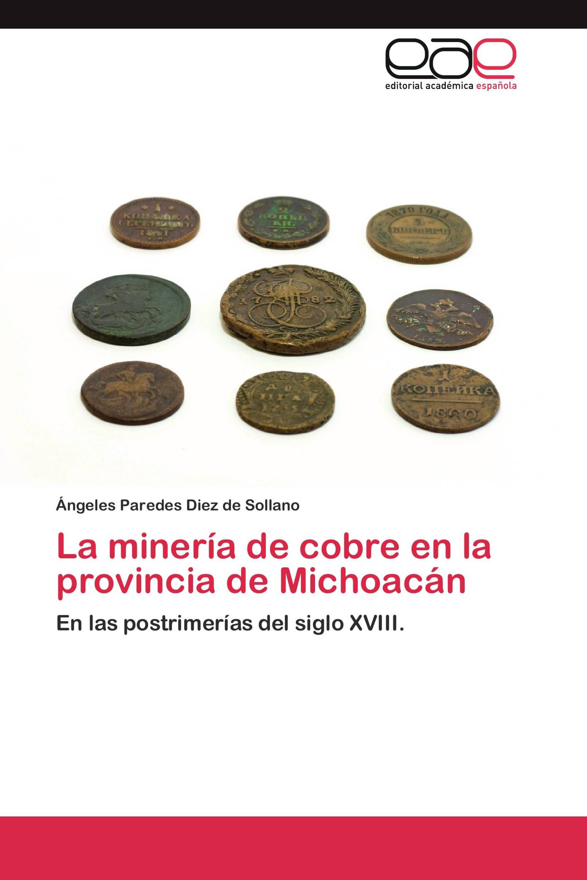 La minería de cobre en la provincia de Michoacán