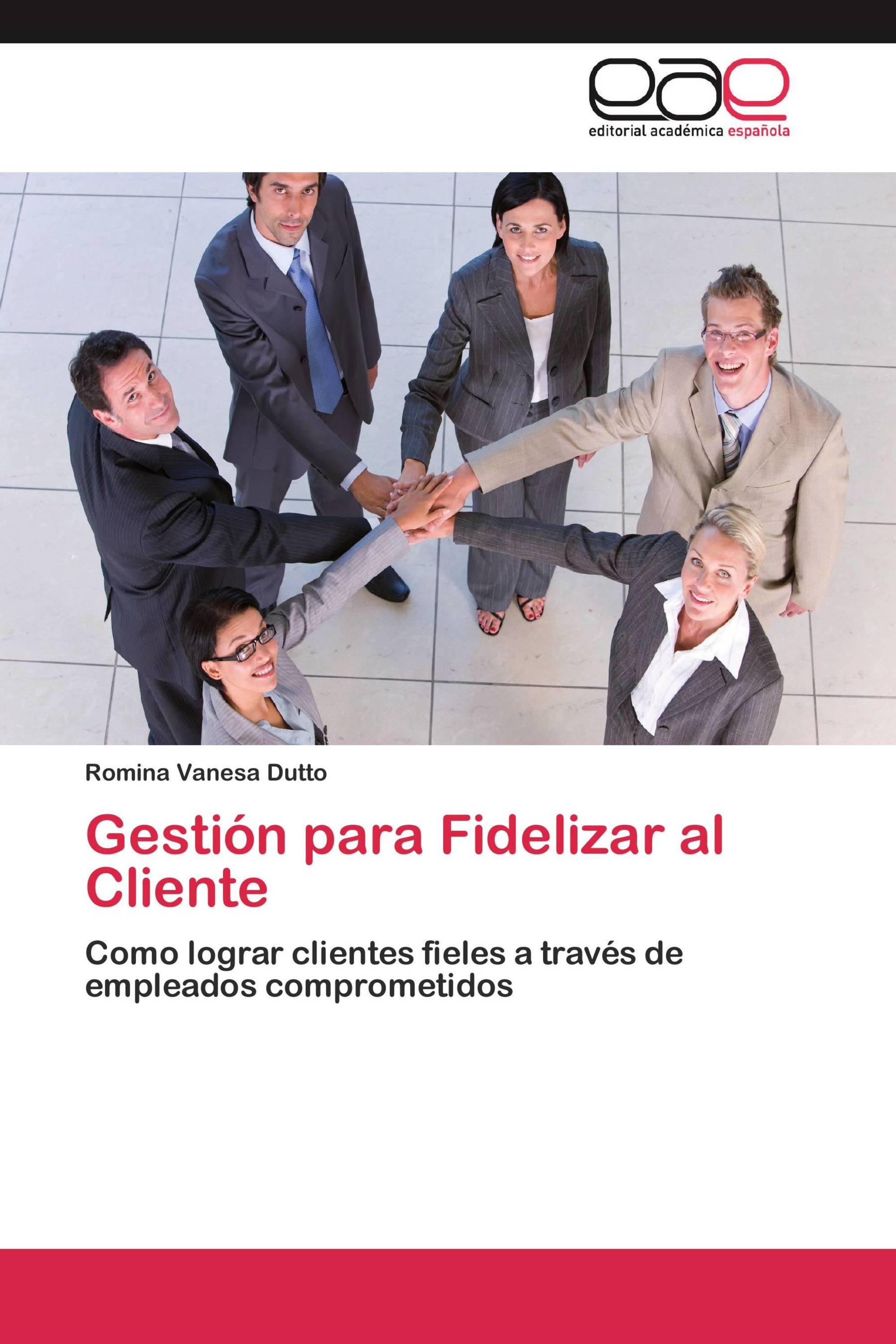 Gestión para Fidelizar al Cliente