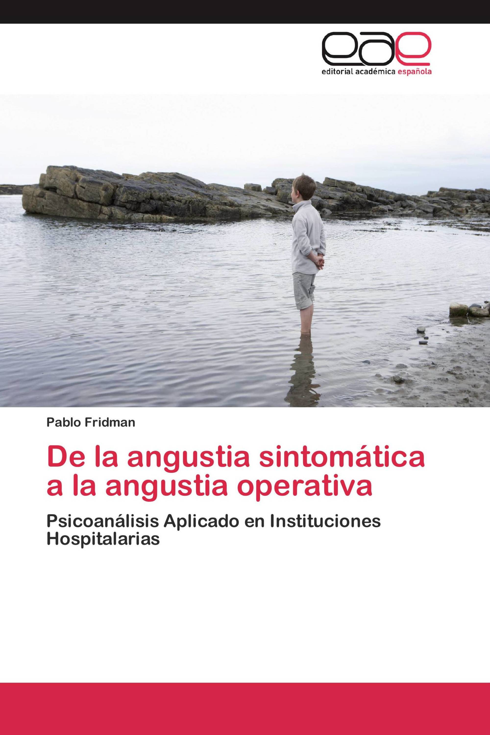 De la angustia sintomática a la angustia operativa