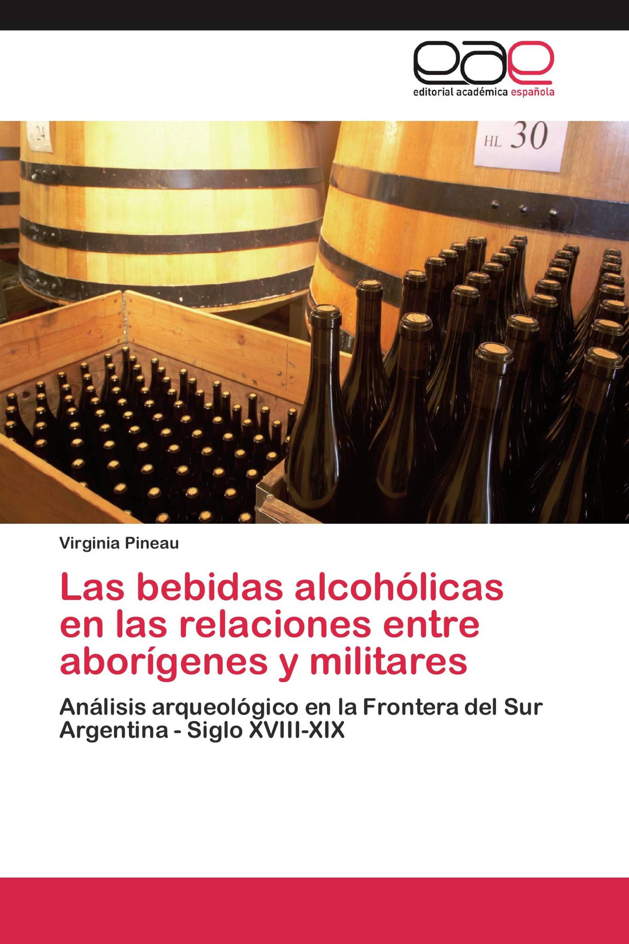 Las bebidas alcohólicas en las relaciones entre aborígenes y militares