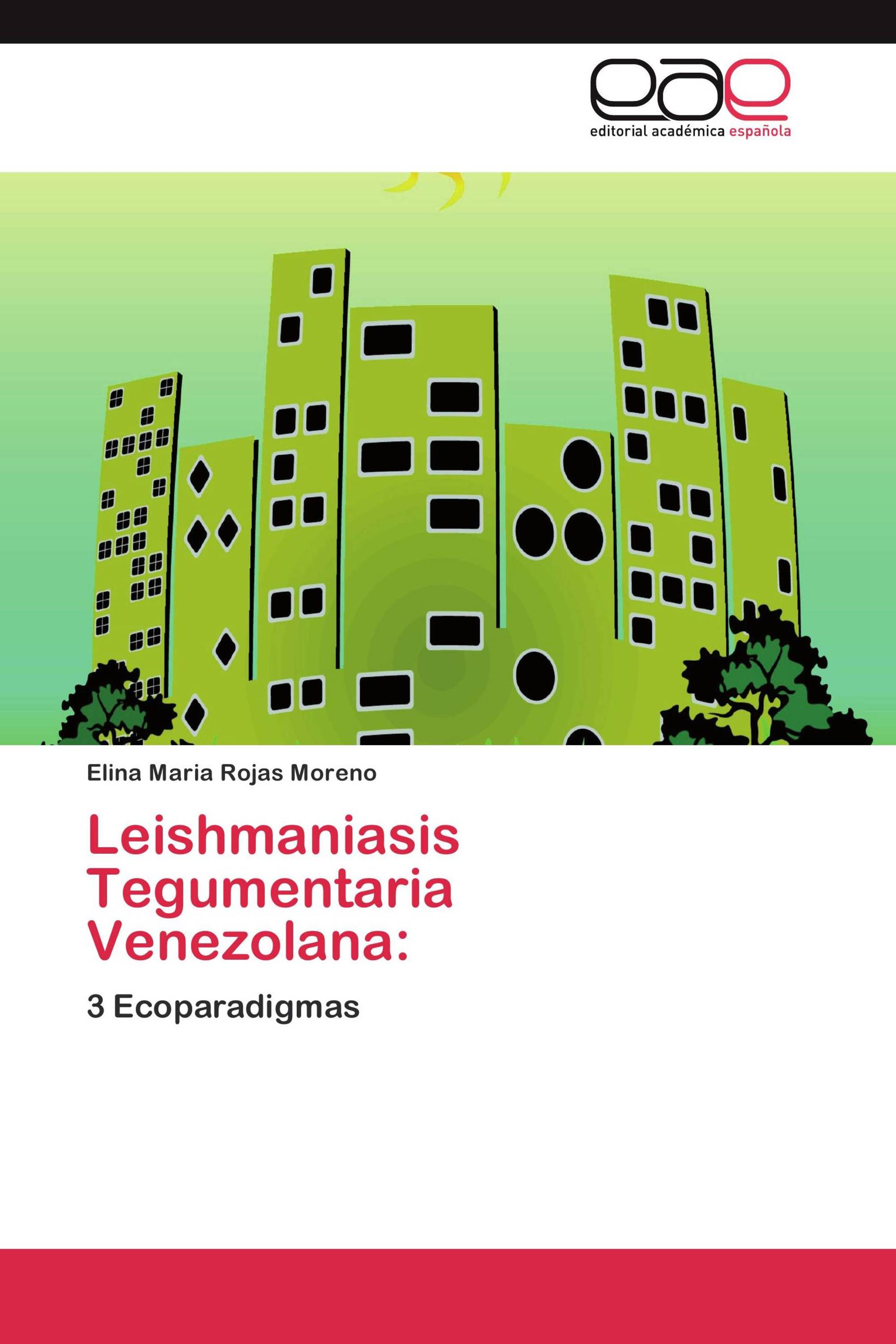 Leishmaniasis Tegumentaria Venezolana: