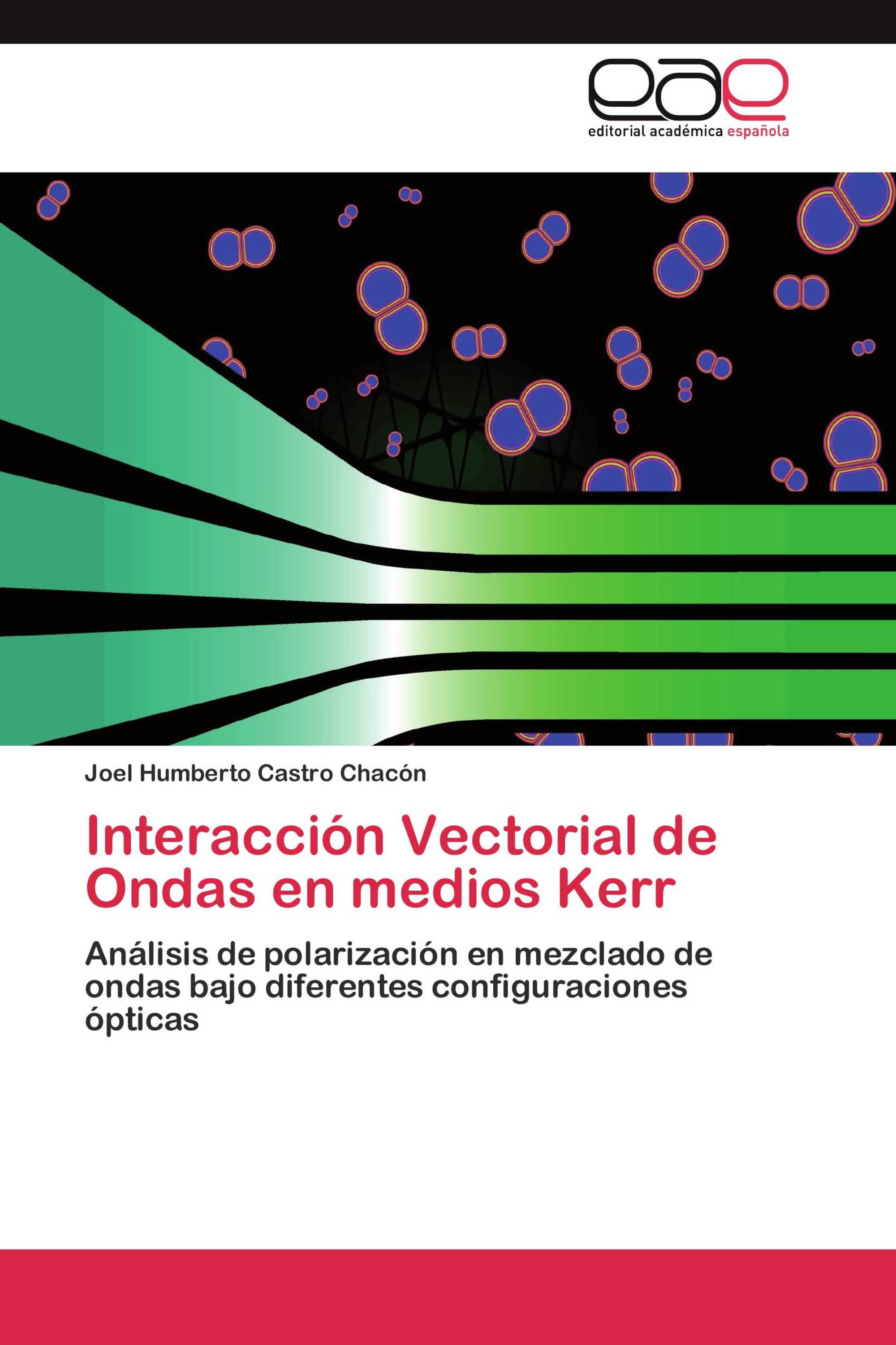 Interacción Vectorial de Ondas en medios Kerr