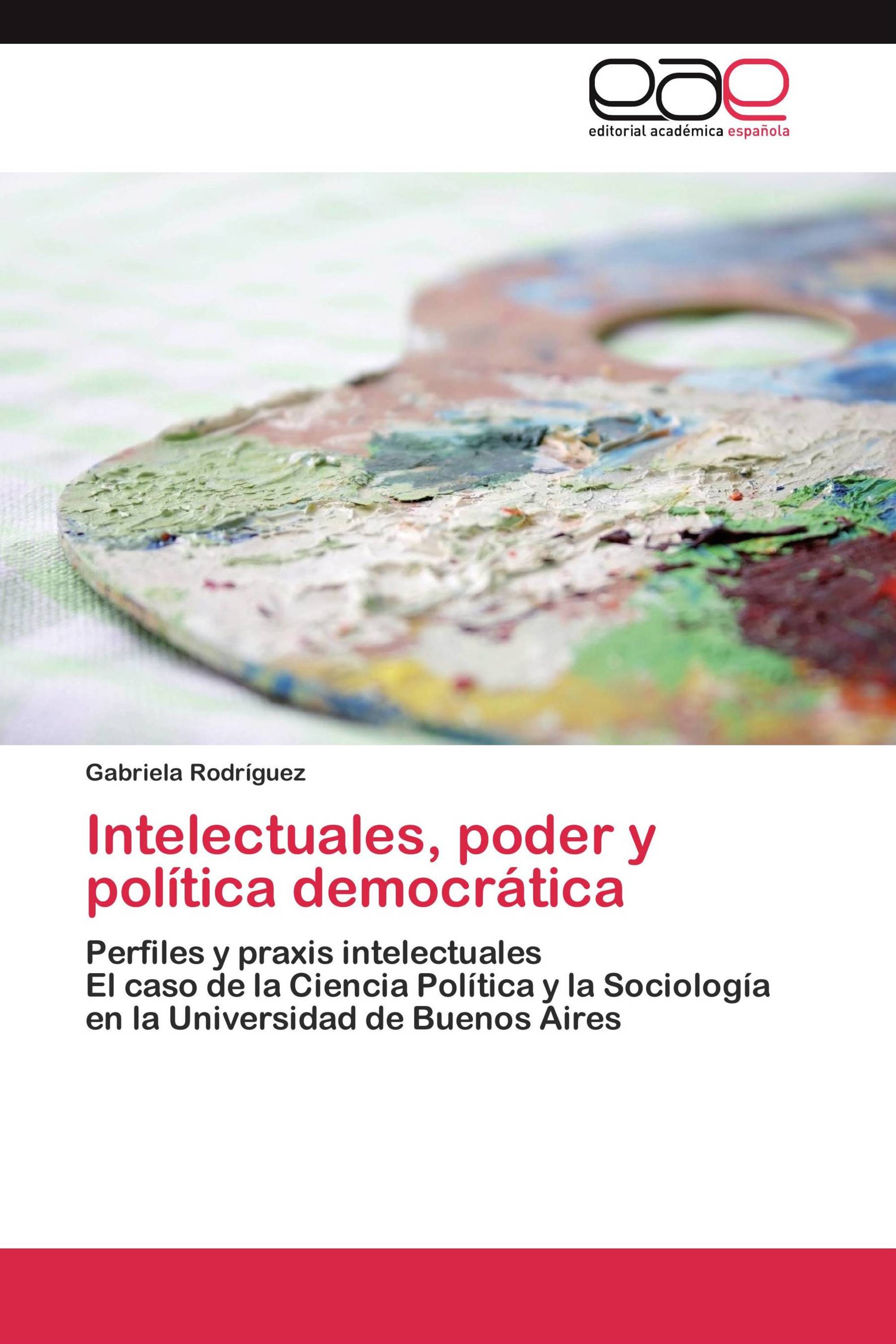 Intelectuales, poder y política democrática