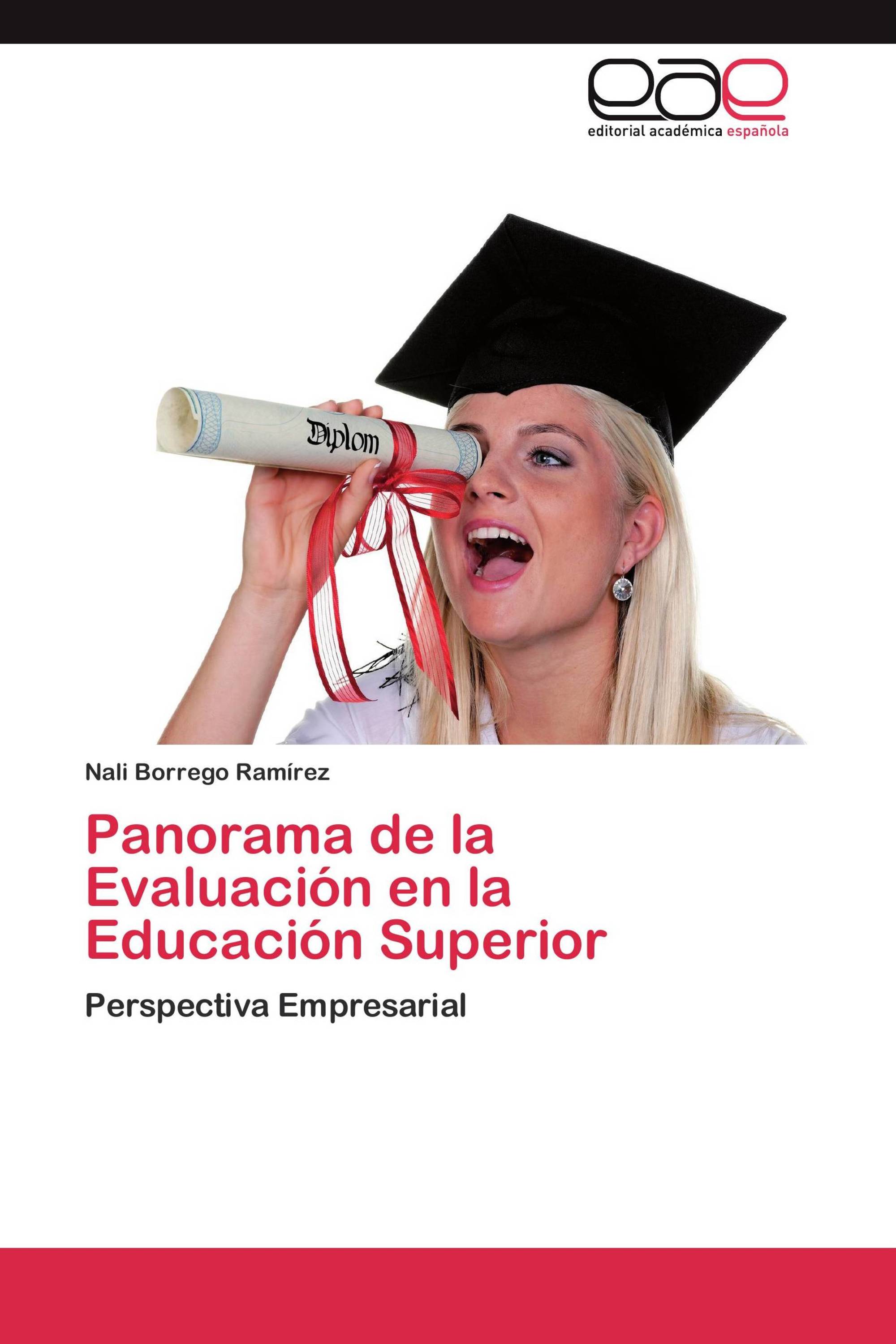 Panorama de la Evaluación en la Educación Superior