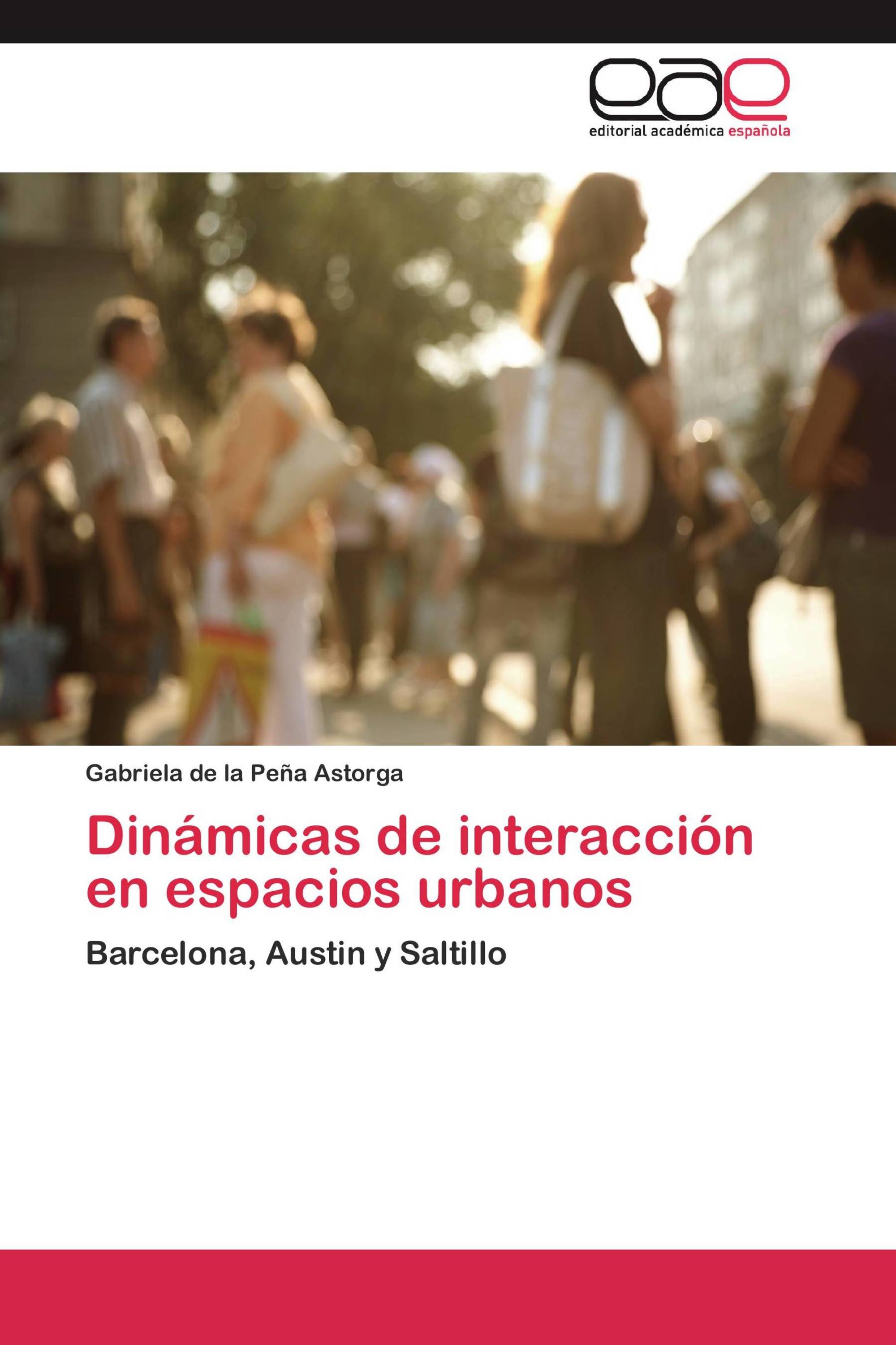 Dinámicas de interacción en espacios urbanos