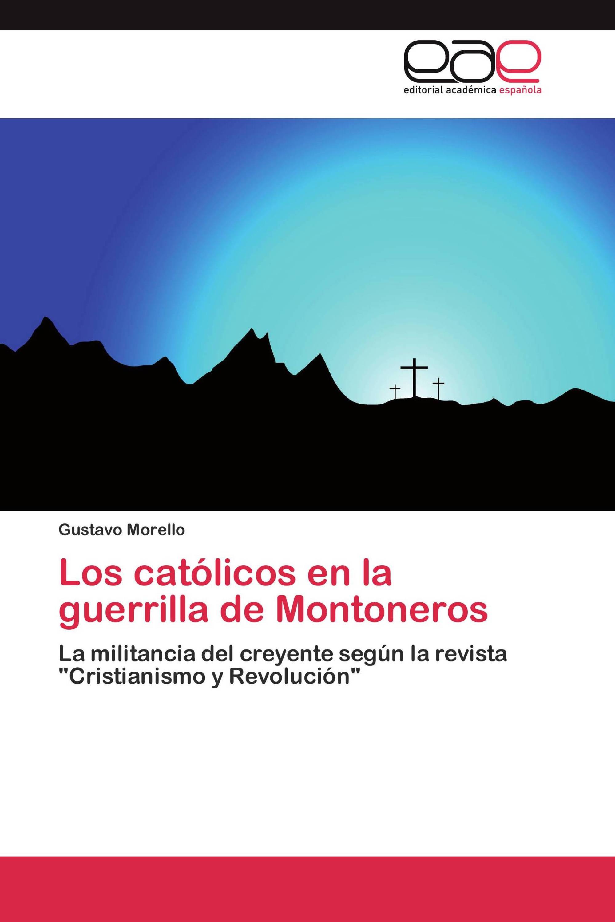 Los católicos en la guerrilla de Montoneros