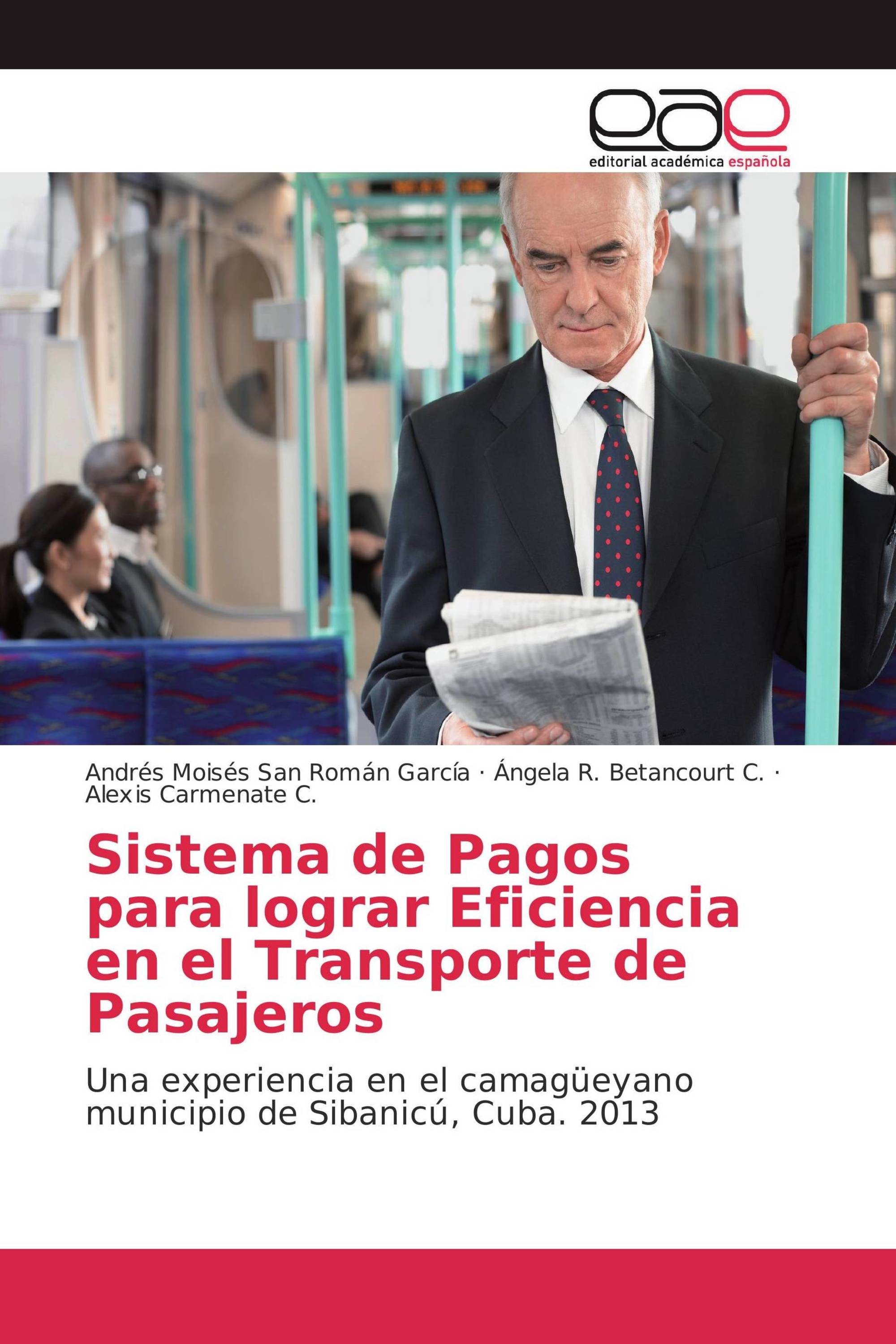 Sistema de Pagos para lograr Eficiencia en el Transporte de Pasajeros